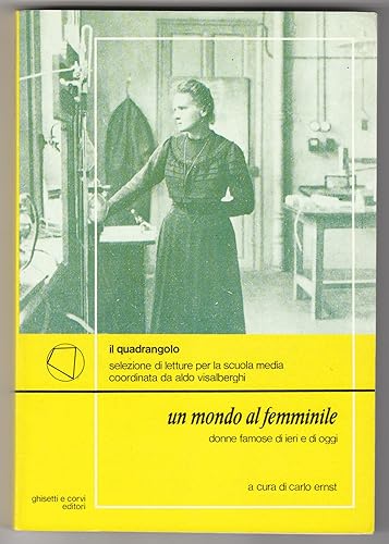 Un mondo al femminile, donne famose di ieri e di