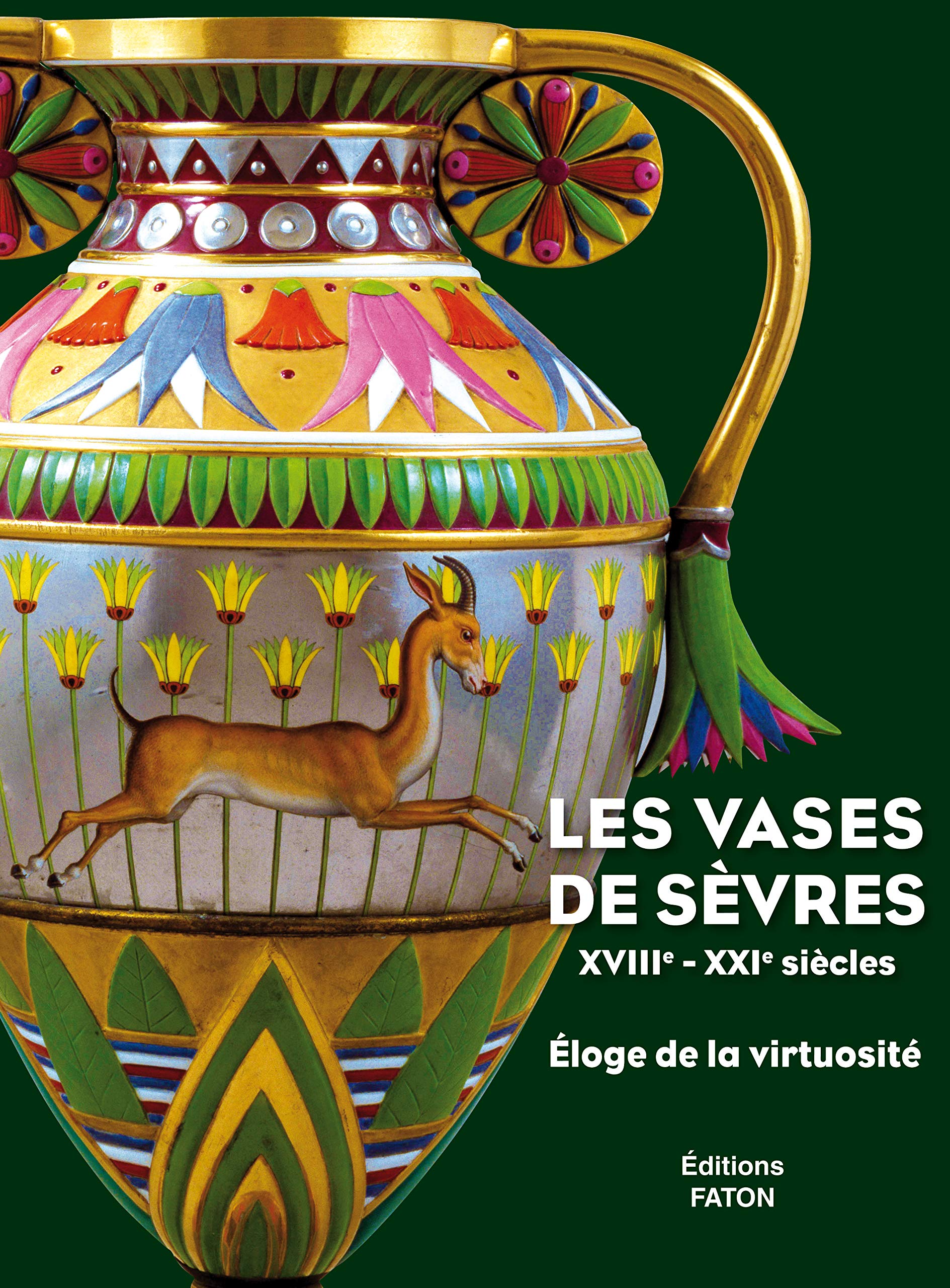 Les Vases de Sèvres: Eloge de la virtuosité