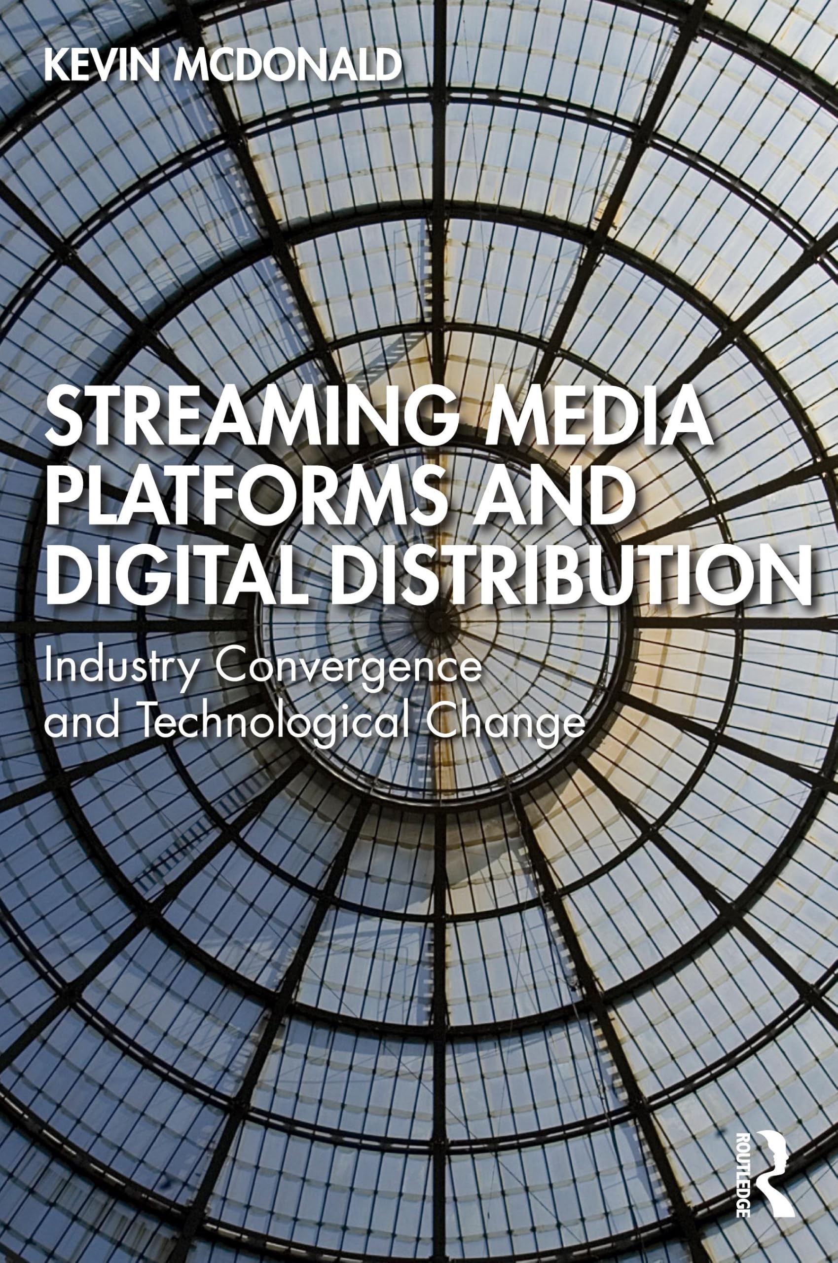 Streaming Media Platforms and Digital Distribution by Kevin M... - 9781032472959