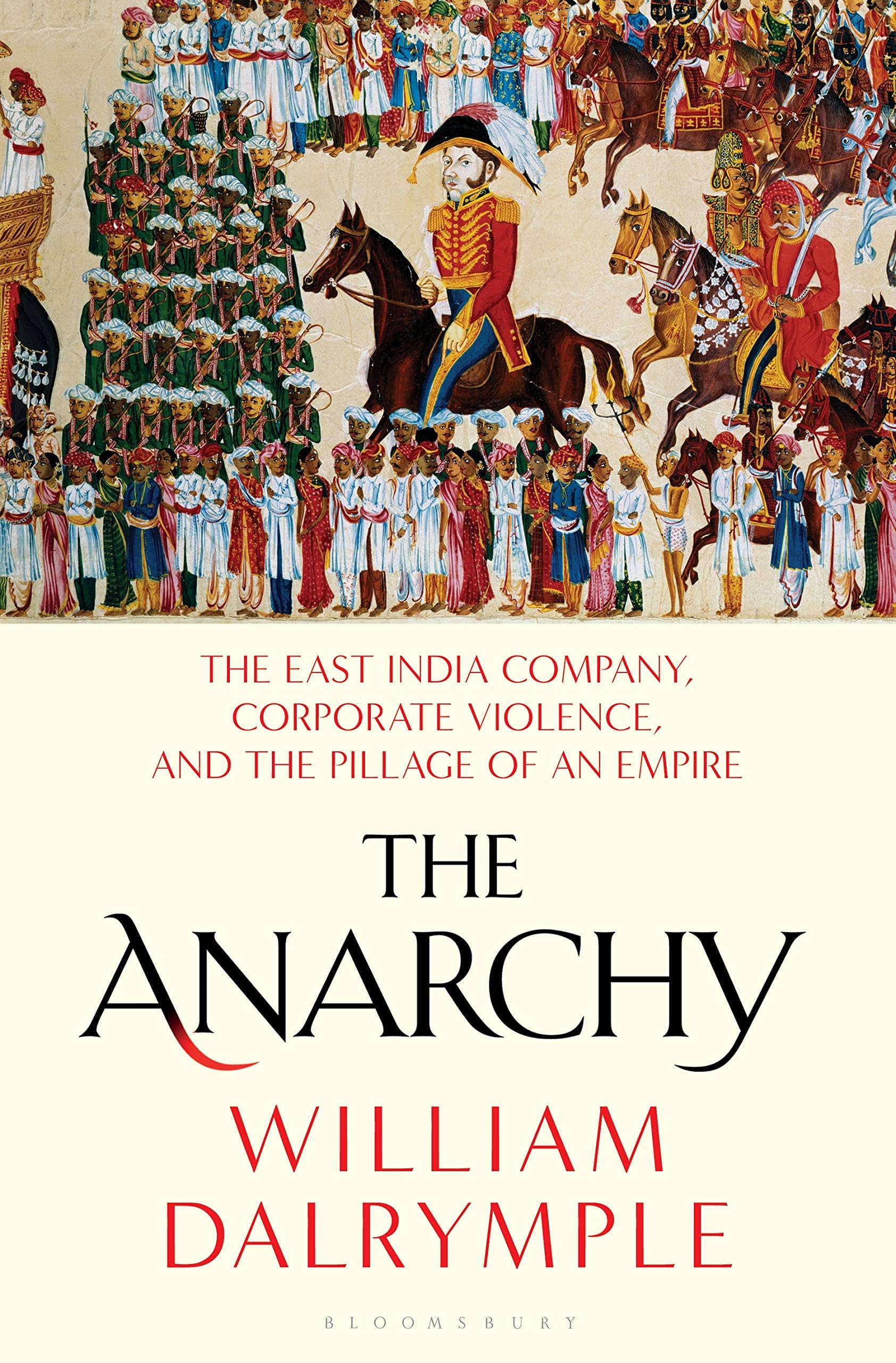 The Anarchy Hardcover – Illustrated, September 10, 2019