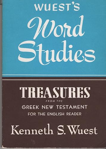Treasures from the Greek New Testament (Word Studies)