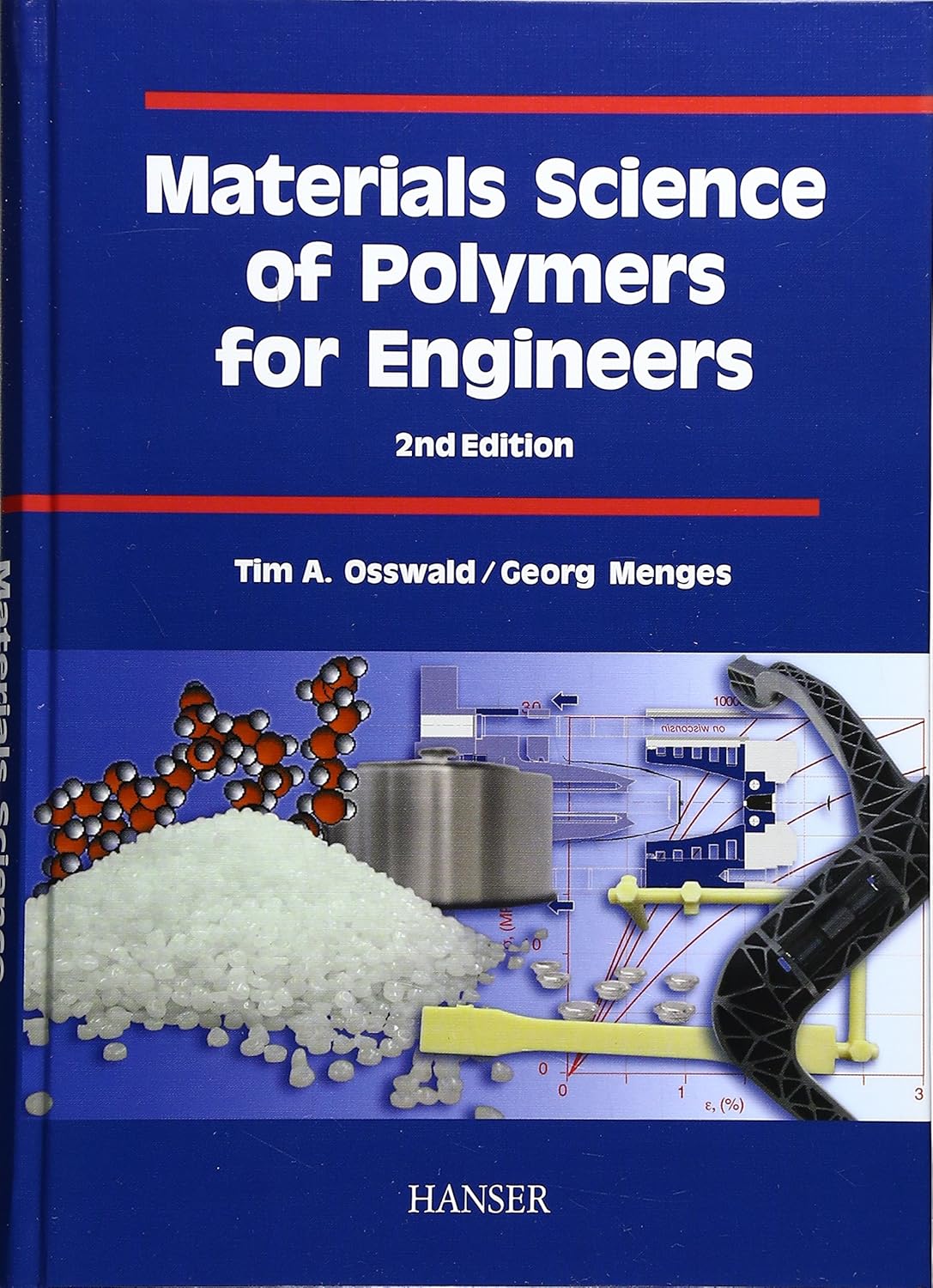 Materials Science of Polymers for Engineers 2E Osswald, Tim, Menges
