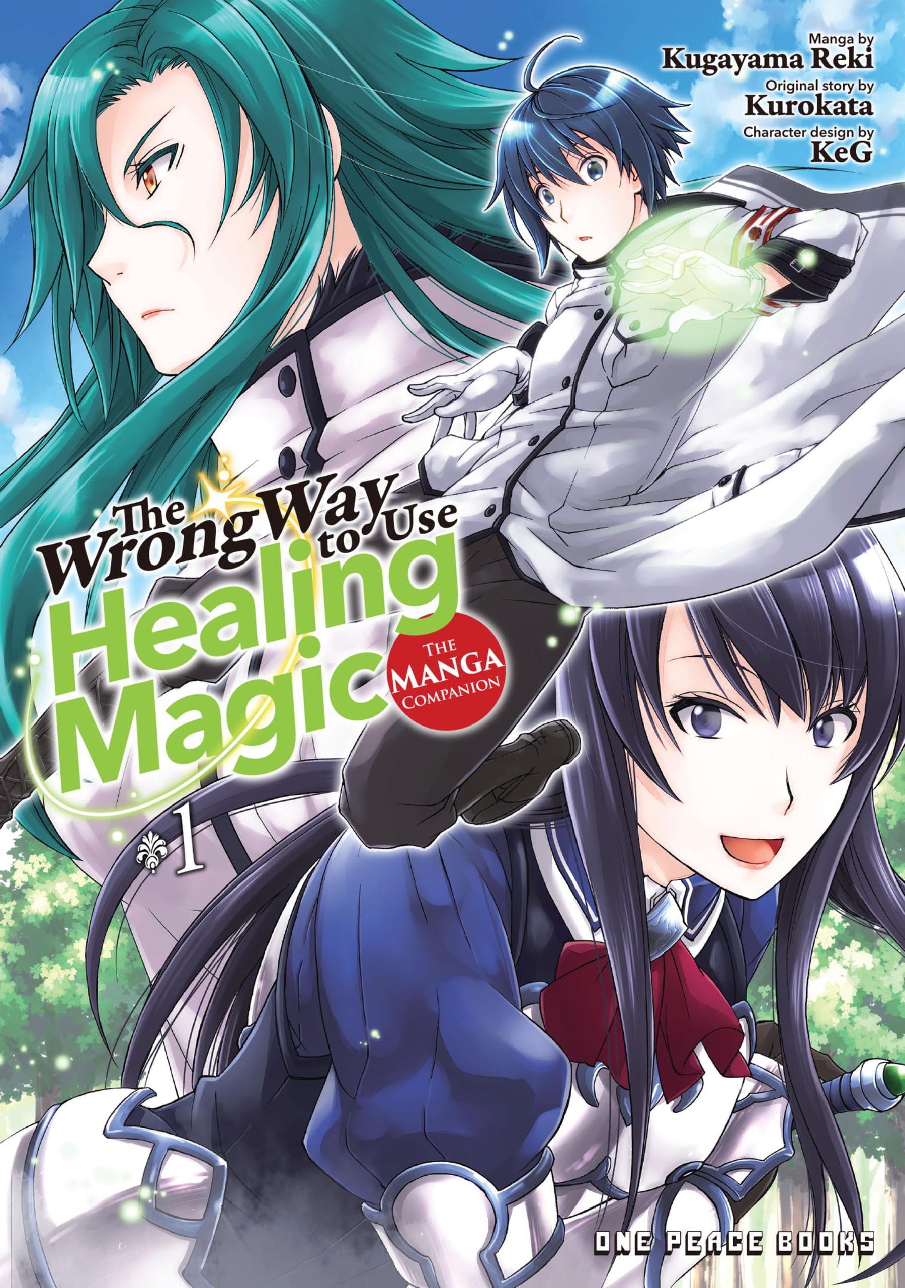 The Wrong Way to Use Healing Magic Volume 1: Light Novel
