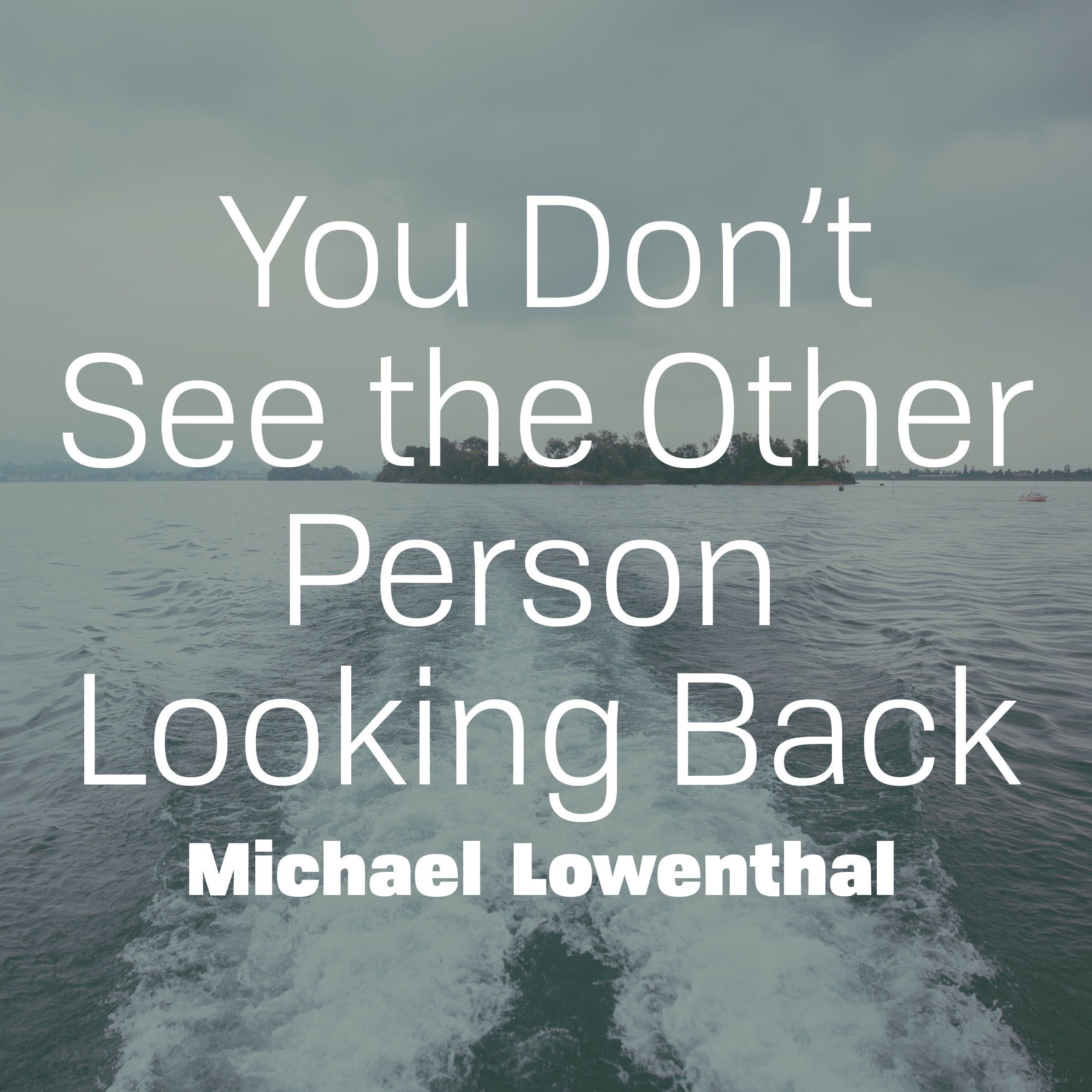 Cover art for You Don't See the Other Person Looking Back