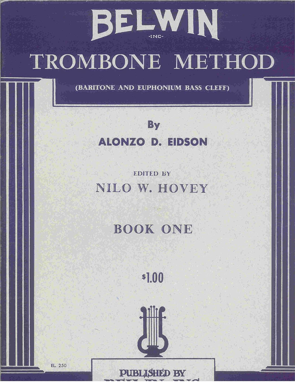 Belwin Trombone Method, Book One Alonzo D. Eidson, Nilo W. Hovey Books