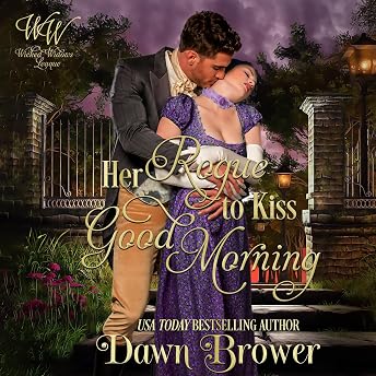 Her Rogue to Kiss Good Morning Audiobook by Dawn Brower episode artwork
