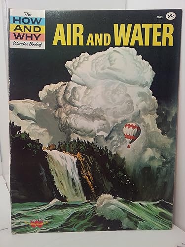 How and Why Wonder Book of Air and Water, The