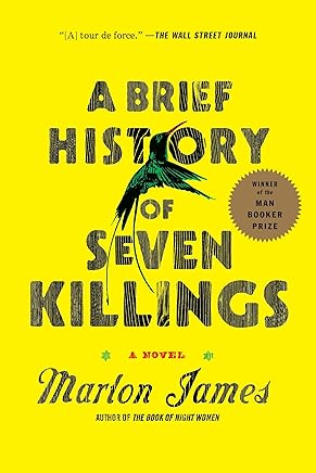 A Brief History of Seven Killings: A Novel
