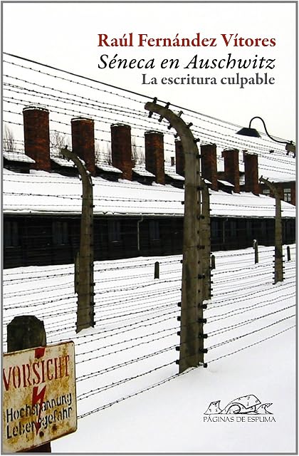 Portada de Seneca en Auschwitz:la Escritura Culpable