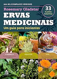 Ervas medicinais: Um guia para iniciantes