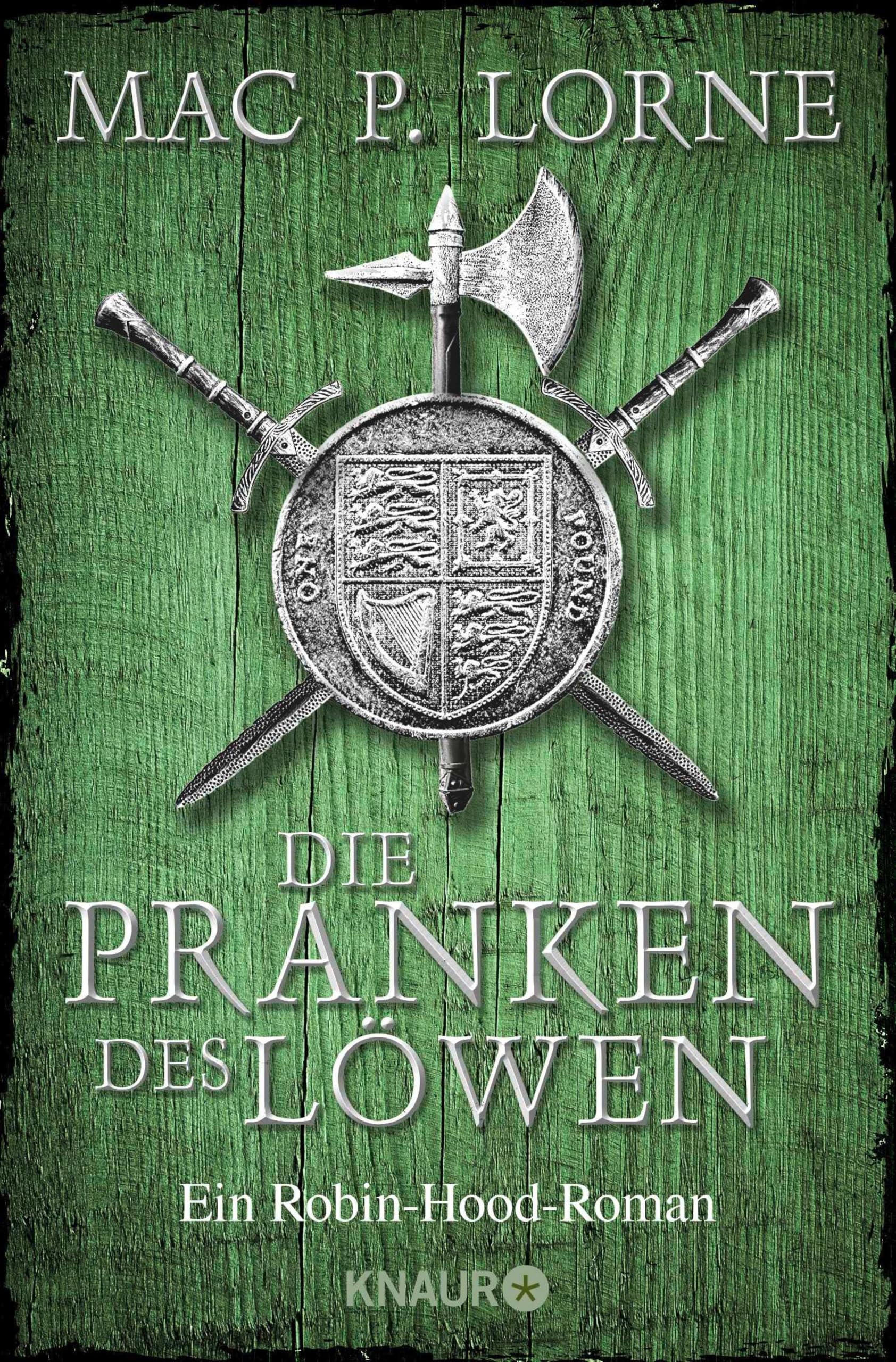 Die Pranken des Löwen: Ein Robin-Hood-Roman | Historischer Roman (Die Robin Hood-Reihe 1)
