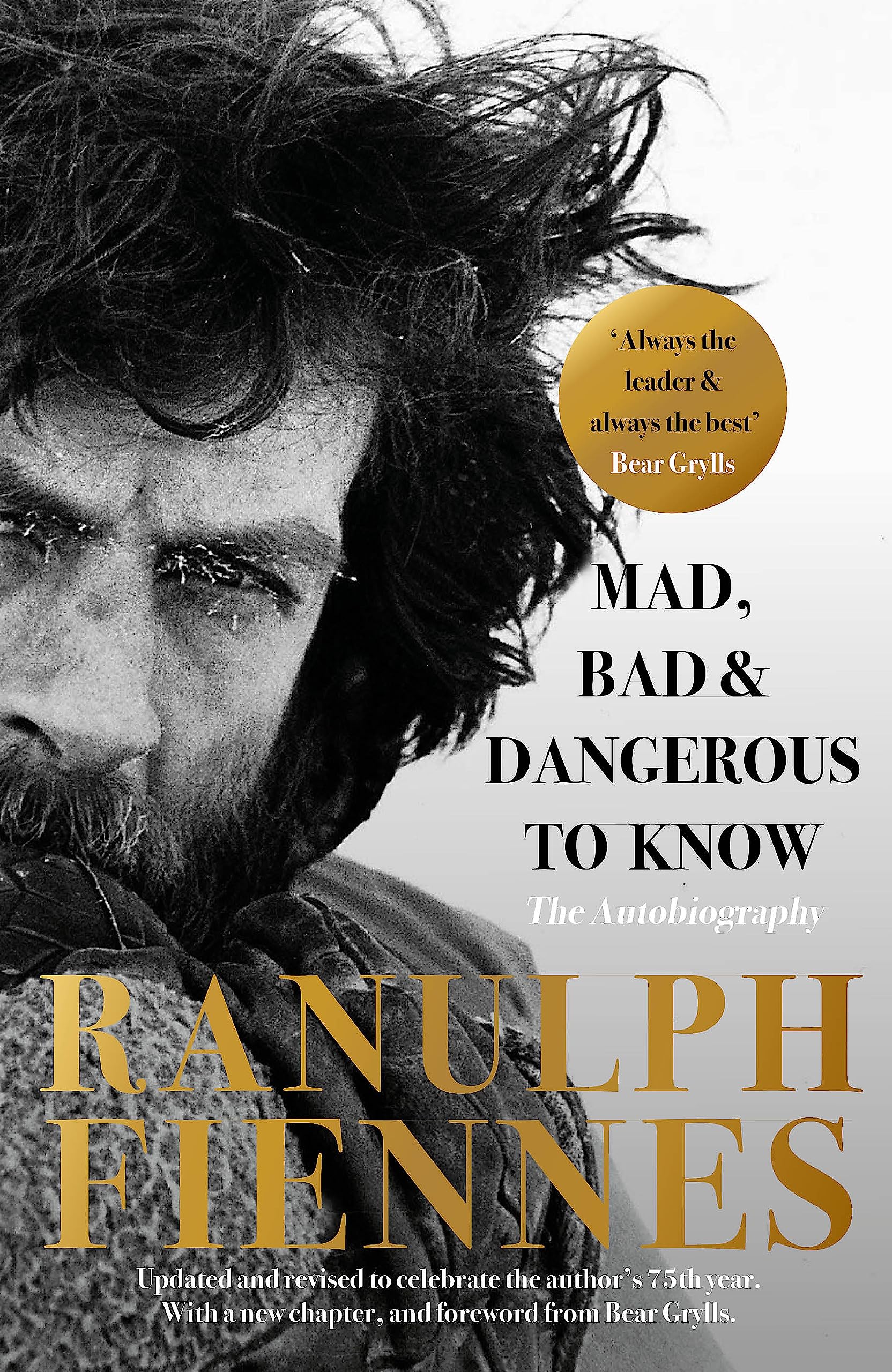 Ranulph Fiennes Mad, Bad & Dangerous to Know Paperback Book