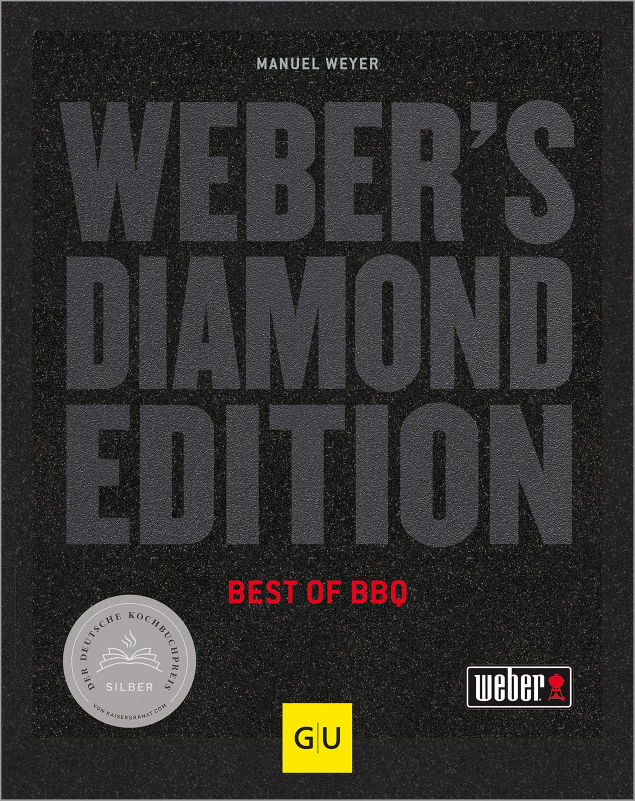 Weber's Diamond Edition: Best of BBQ (Weber's Grillen)