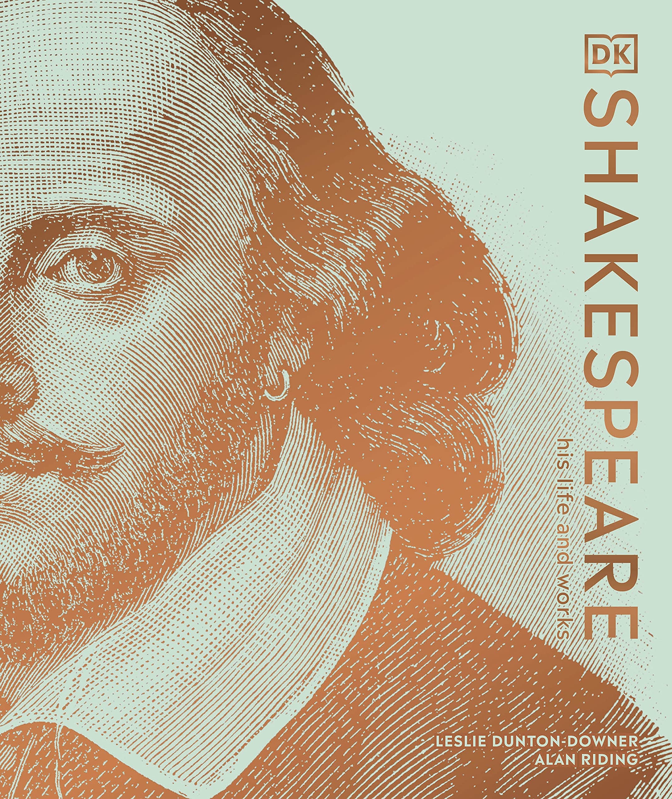Shakespeare His Life and Works (DK Ultimate Guides)