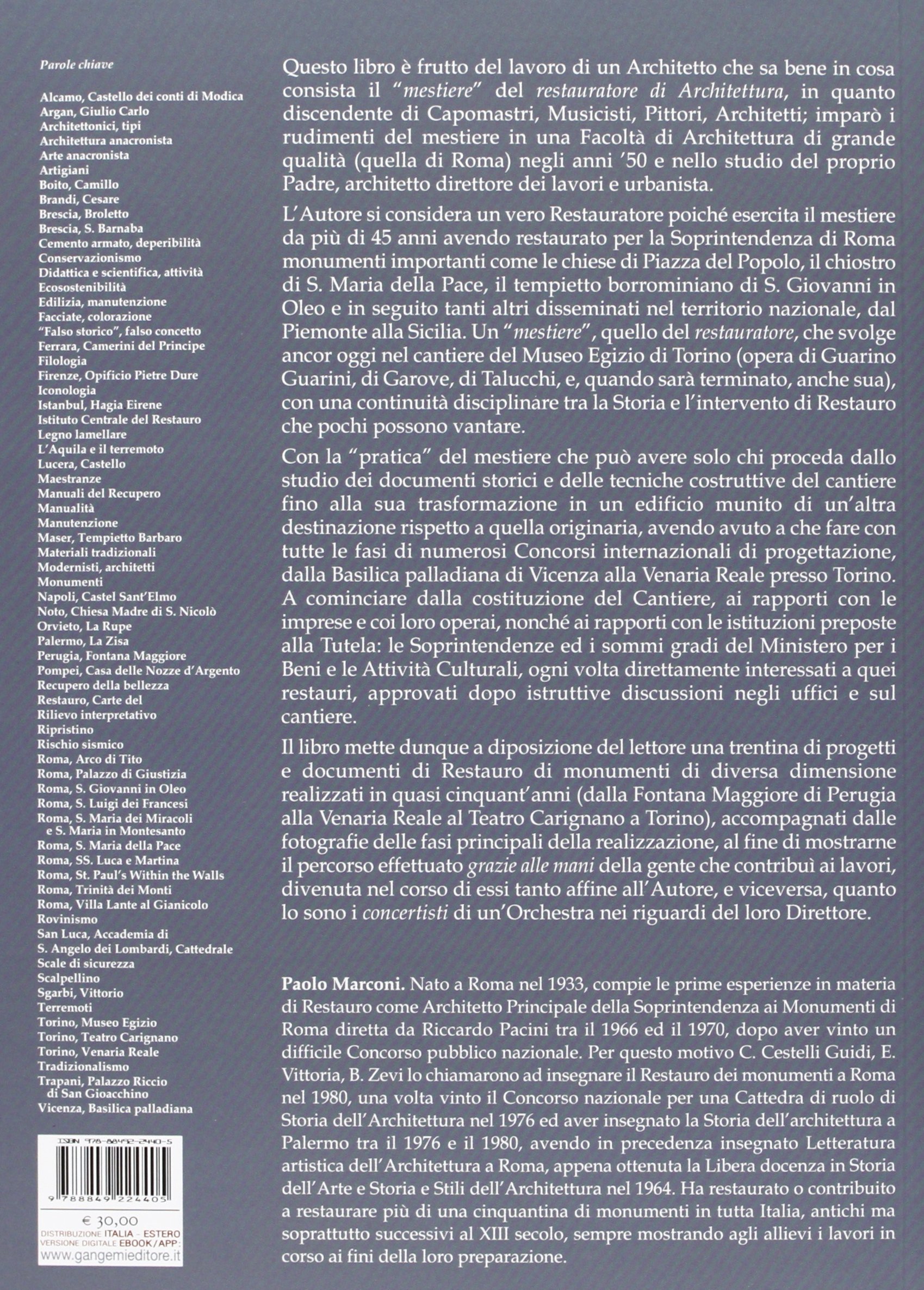 Restauro dei monumenti. Cultura, progetti e cantieri 1967-202. Ediz. illustrata