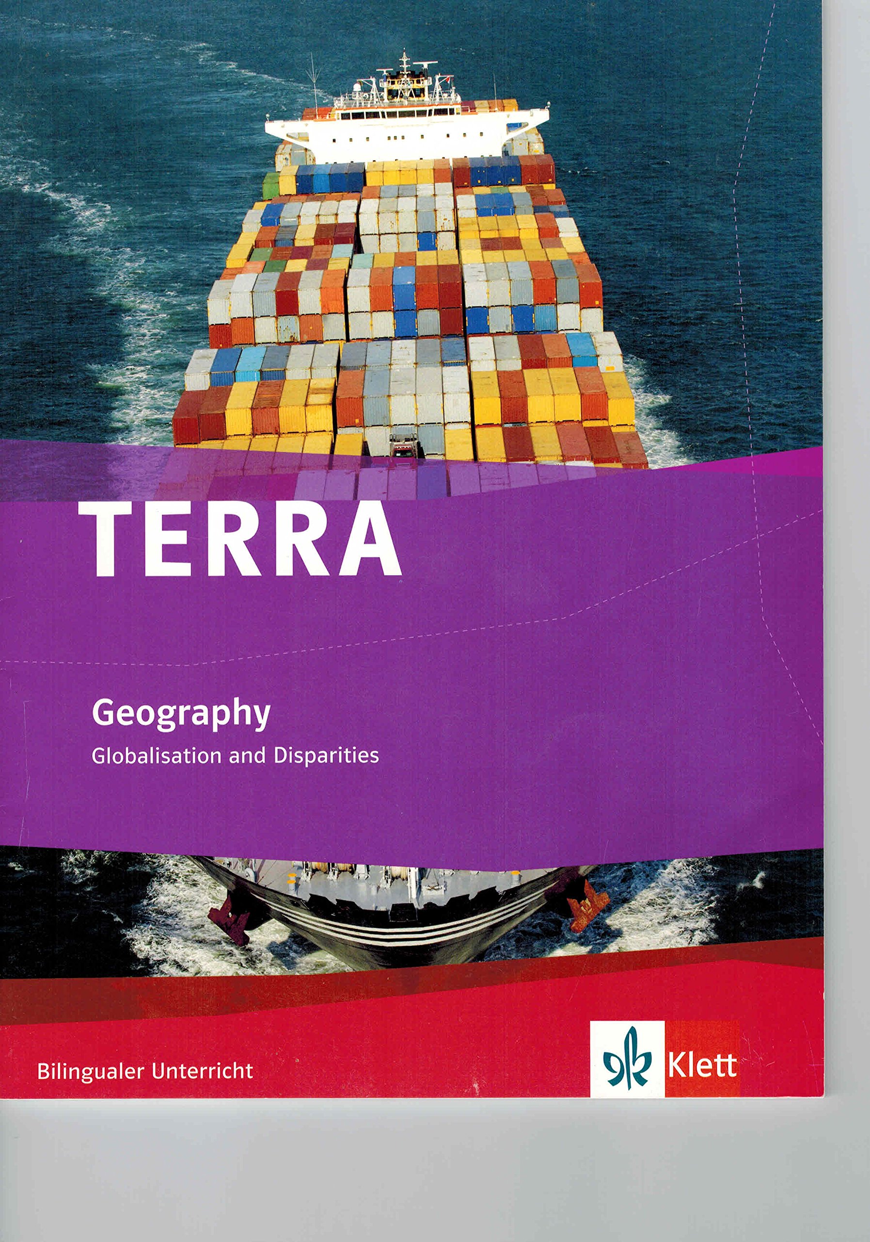 TERRA Geography. Globalisation and Disparities: Schulbuch Klasse 9/10 (Bilingualer Unterricht)