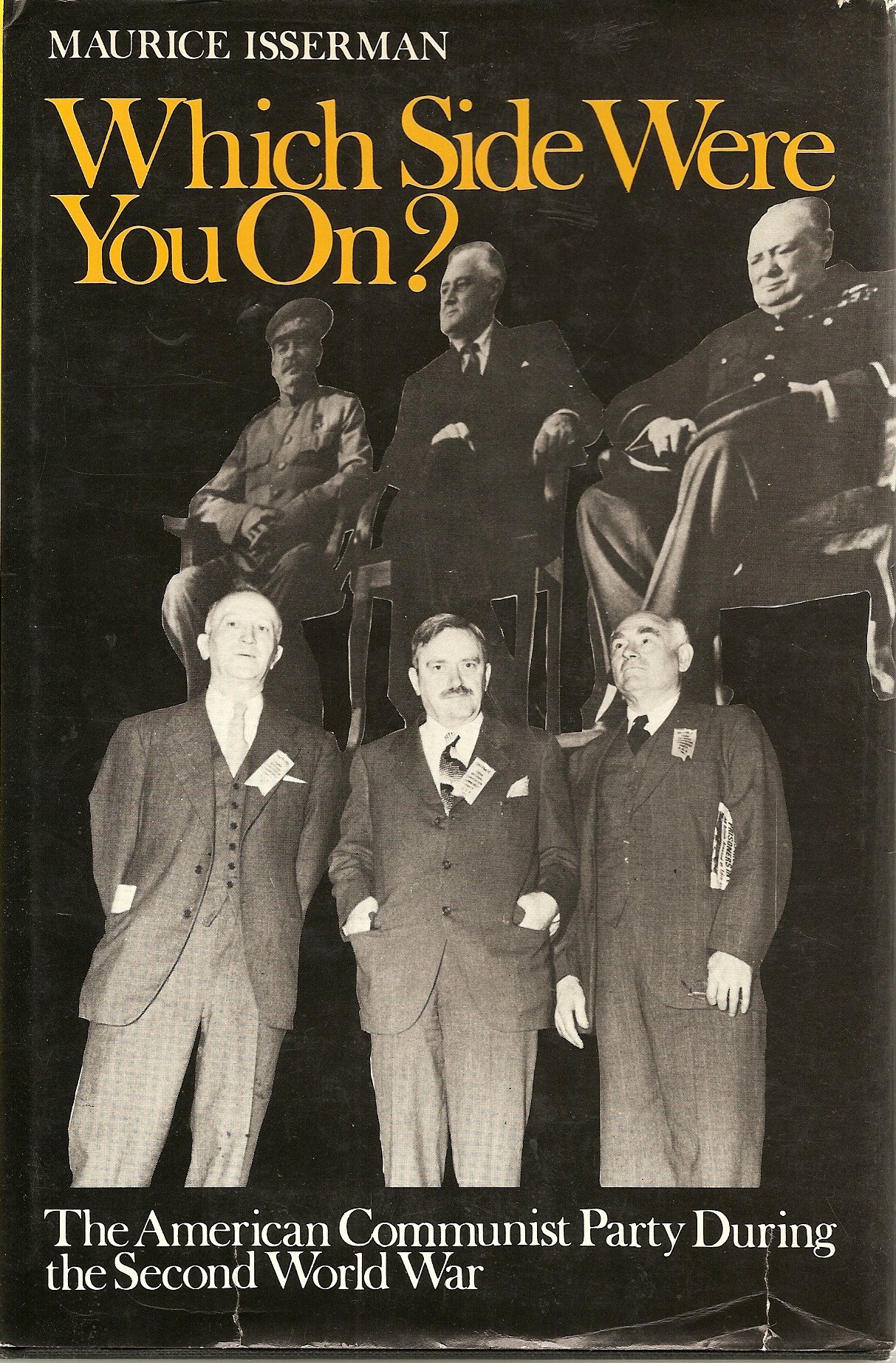 Buy Which Side Were You On?: The American Communist Party During the Second World War — BookShops.in