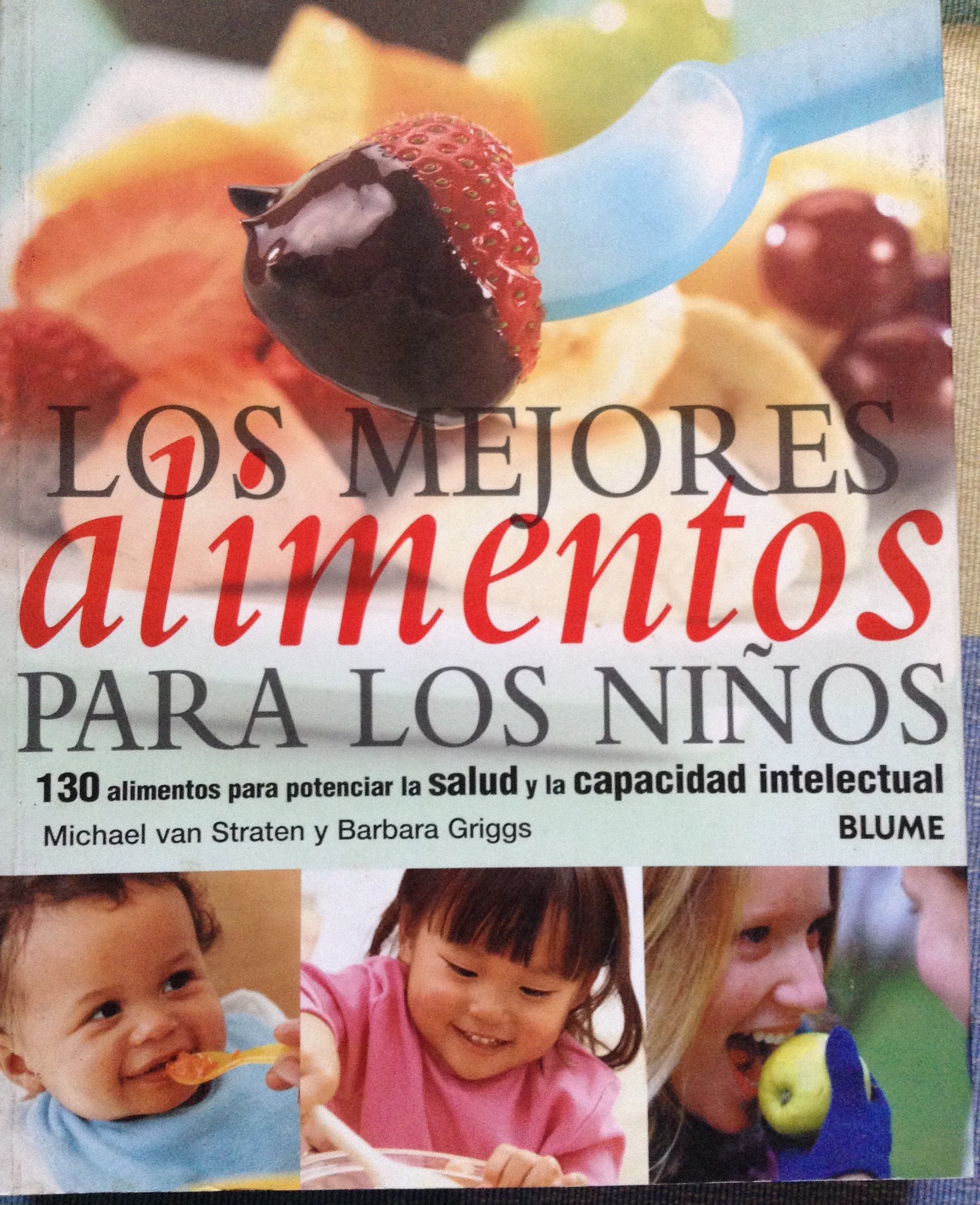 * MEJORES ALIMENTOS PARA NIÑOS, LOS: LOS MEJORES ALIMENTOS PARA NIÑOS
