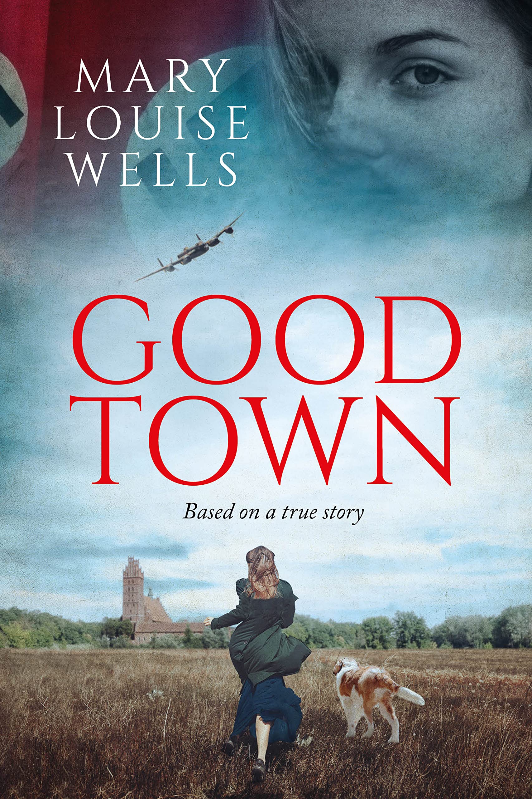Good Town: A heartbreaking World War II tale based on a true story