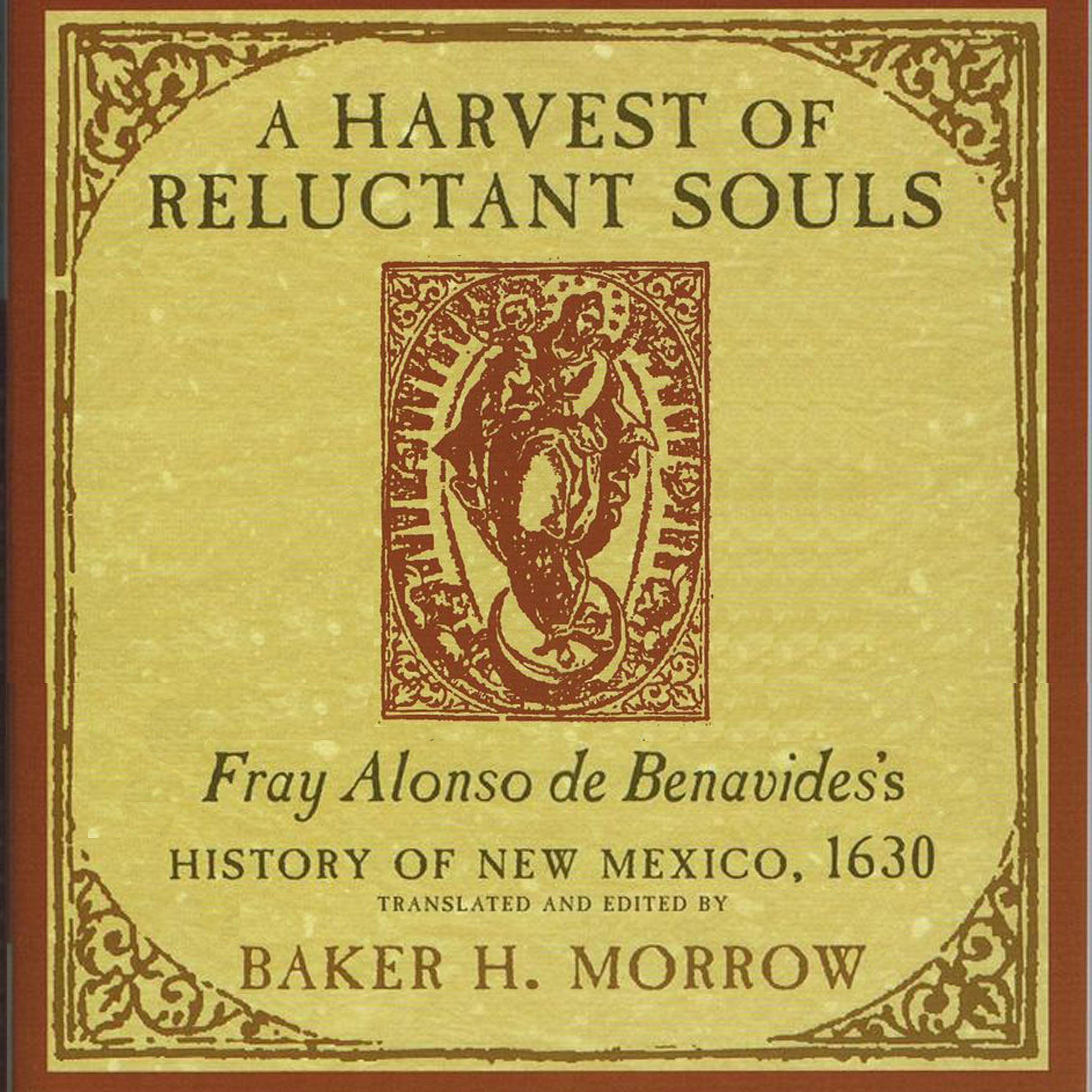 A Harvest of Reluctant Souls