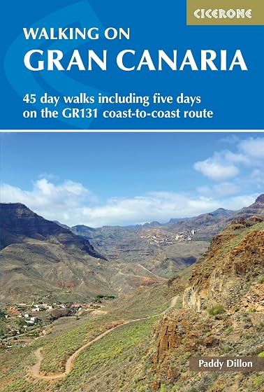 Walking On Gran Canaria: 45 Day Walks Including Five Day On The Gr131