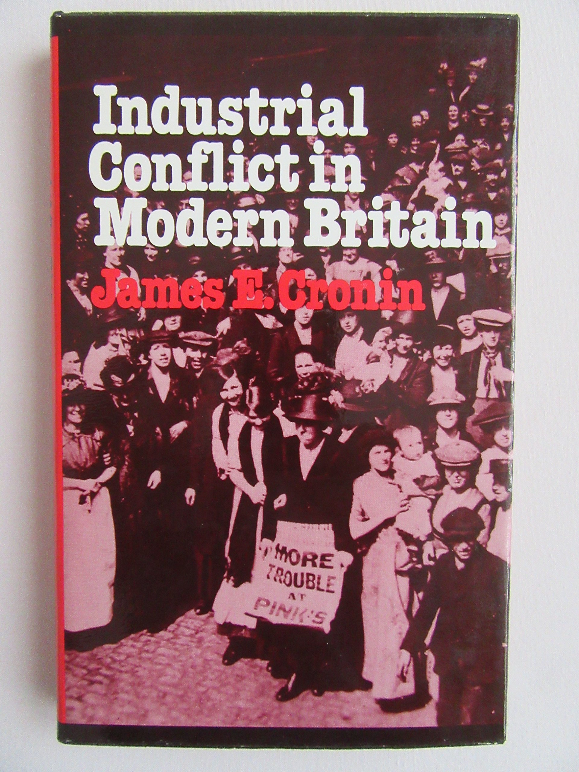 Industrial Conflict in Modern Britain