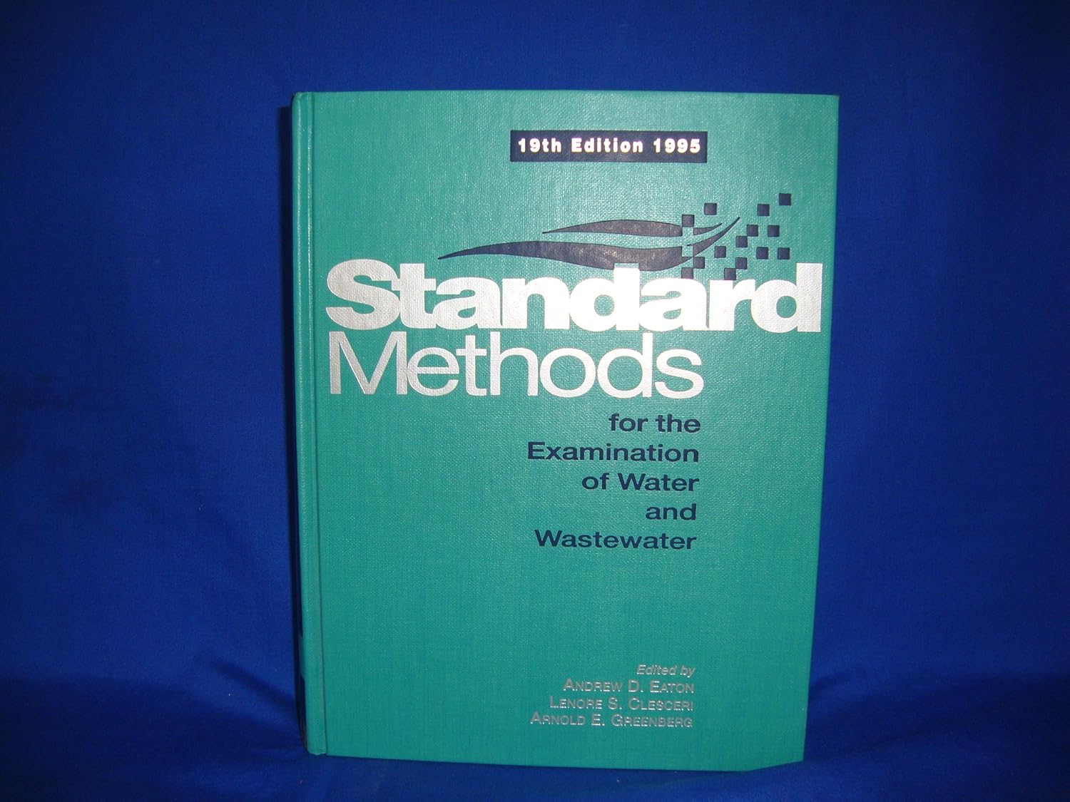 Standard Methods for the Examination of Water and Wastewater ...
