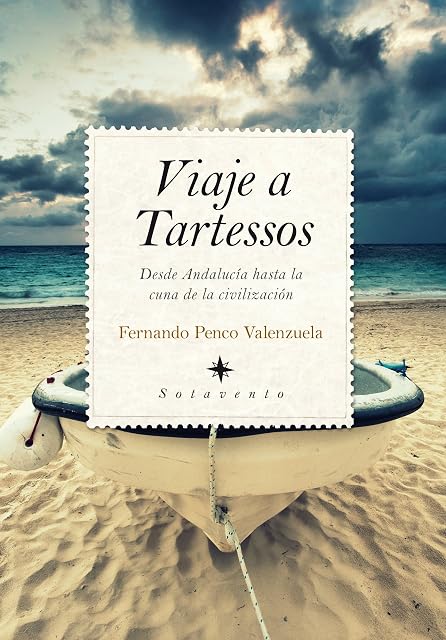 Portada de Viaje a Tartessos: Desde Andalucia Hasta la Cuna de la Civilizaci on