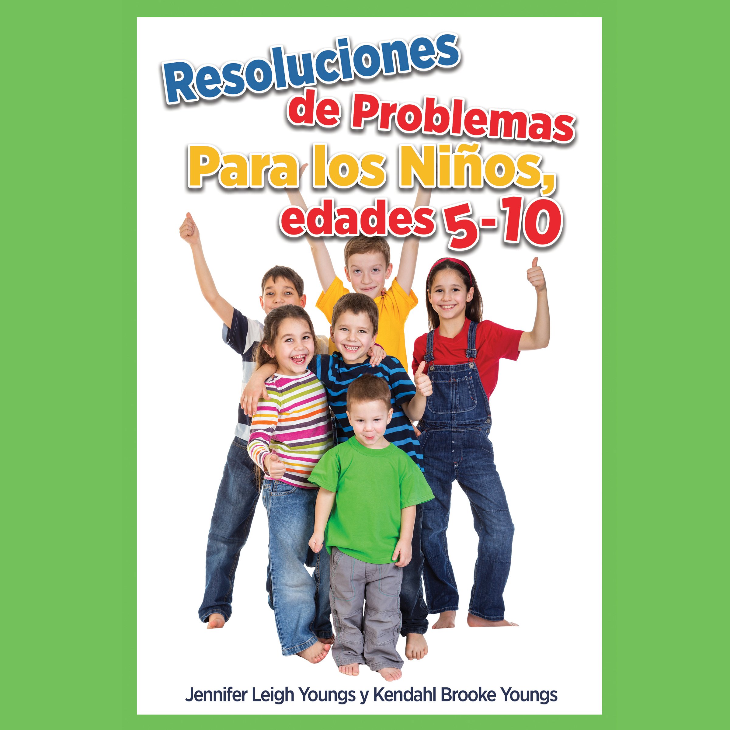 Resoluciones de Problemas, Para los Ninos, edades 5-10