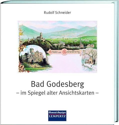 Preisvergleich Produktbild Bad Godesberg im Spiegel alter Ansichtskarten
