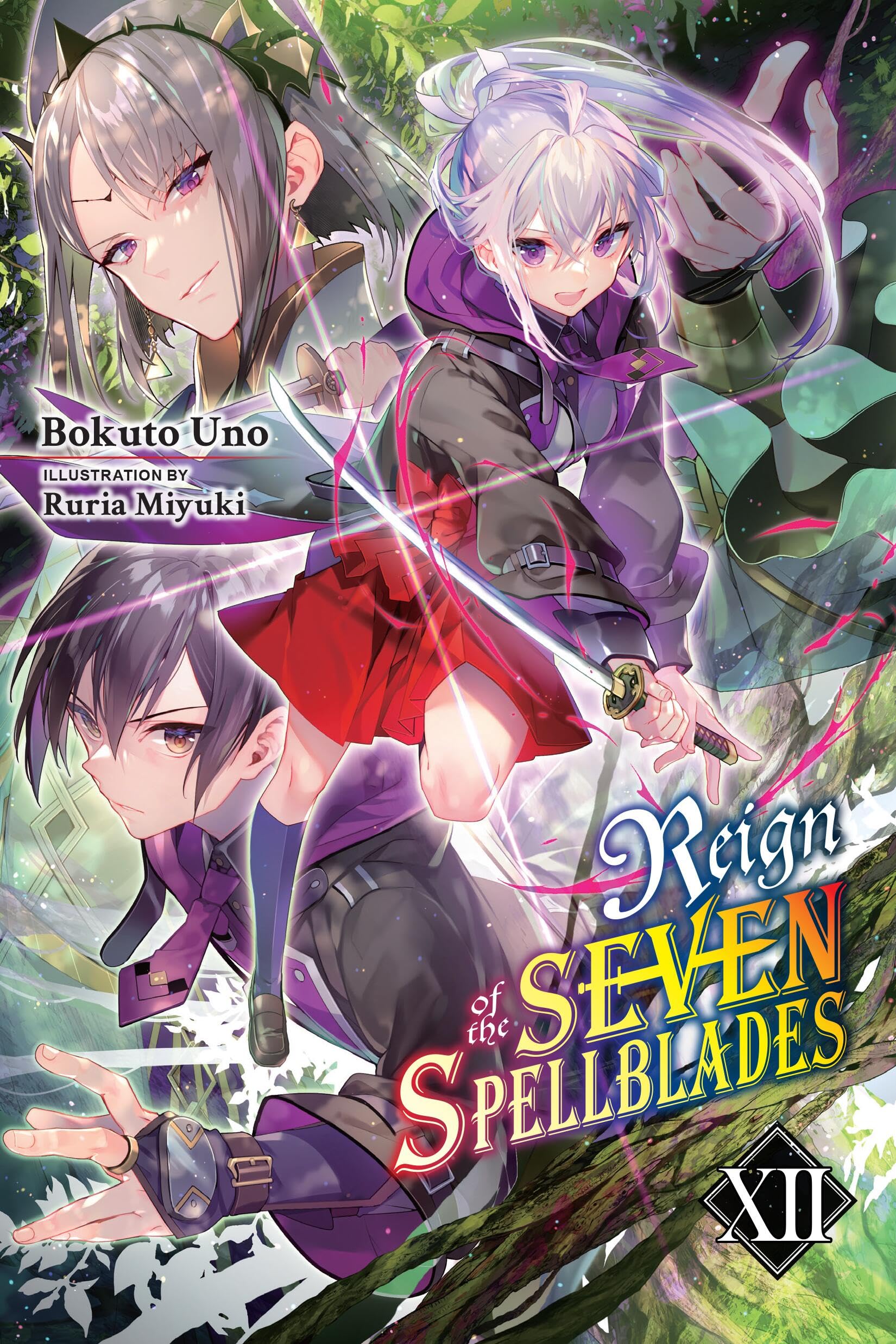 Reign of the Seven Spellblades, Vol. 12 (light novel): Volume 12 (REIGN OF SEVEN SPELLBLADES LIGHT NOVEL SC)