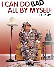 Tyler Perry's I Can Do Bad All By Myself - The Play
