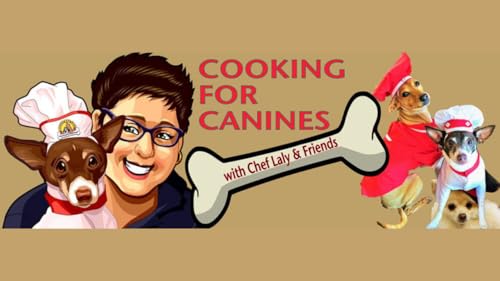COOKING FOR CANINES