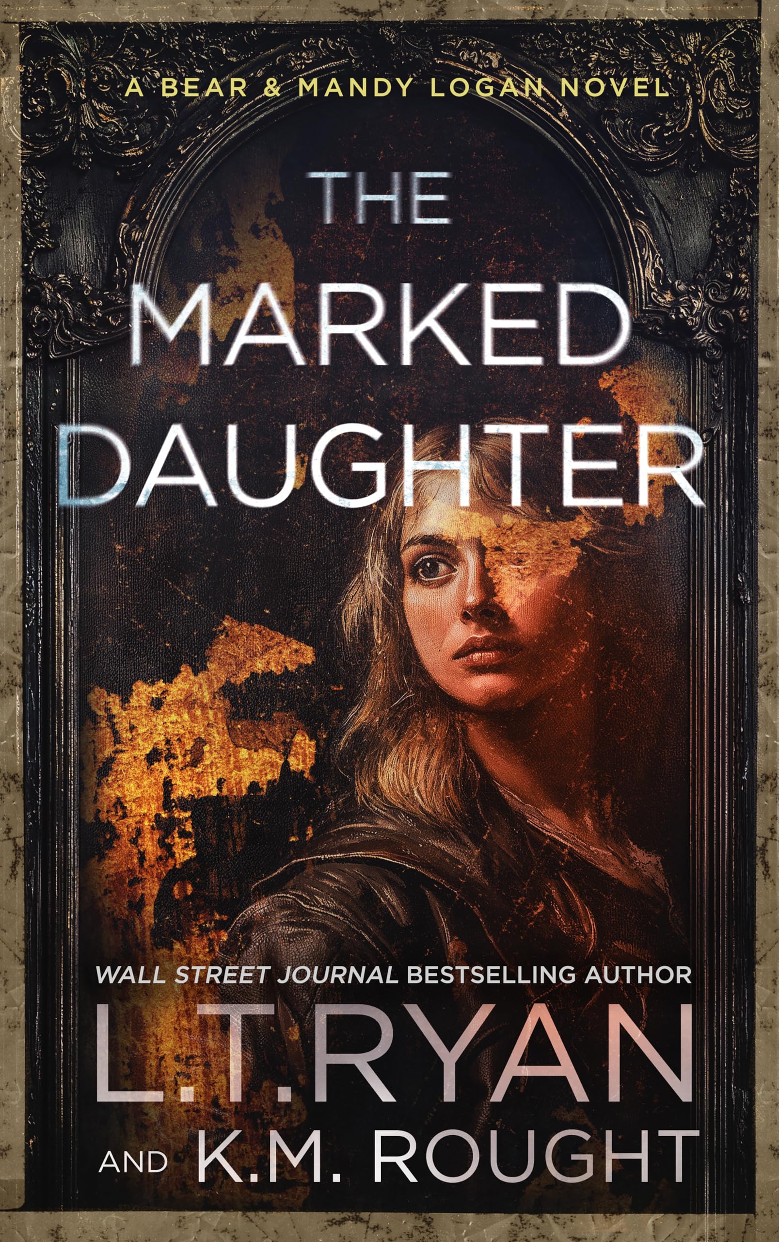 The Marked Daughter (Bear & Mandy Logan Book 7)