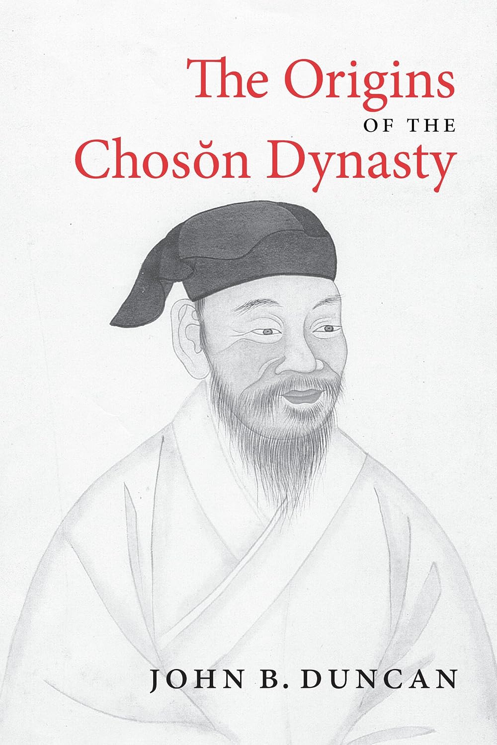 The Origins of the Choson Dynasty (Korean Studies of the Henry M. Jackson School of International Studies)