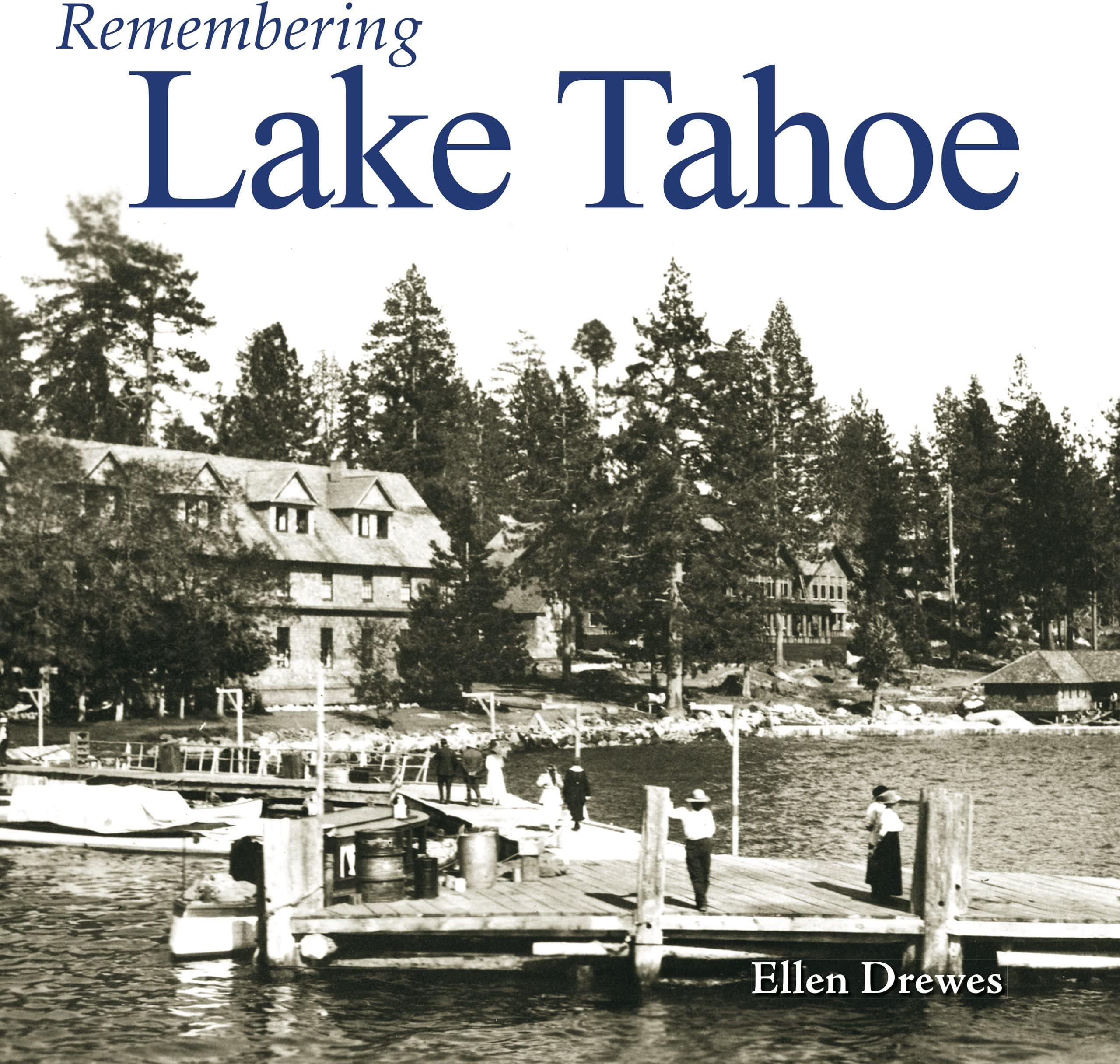 Remembering Lake Tahoe