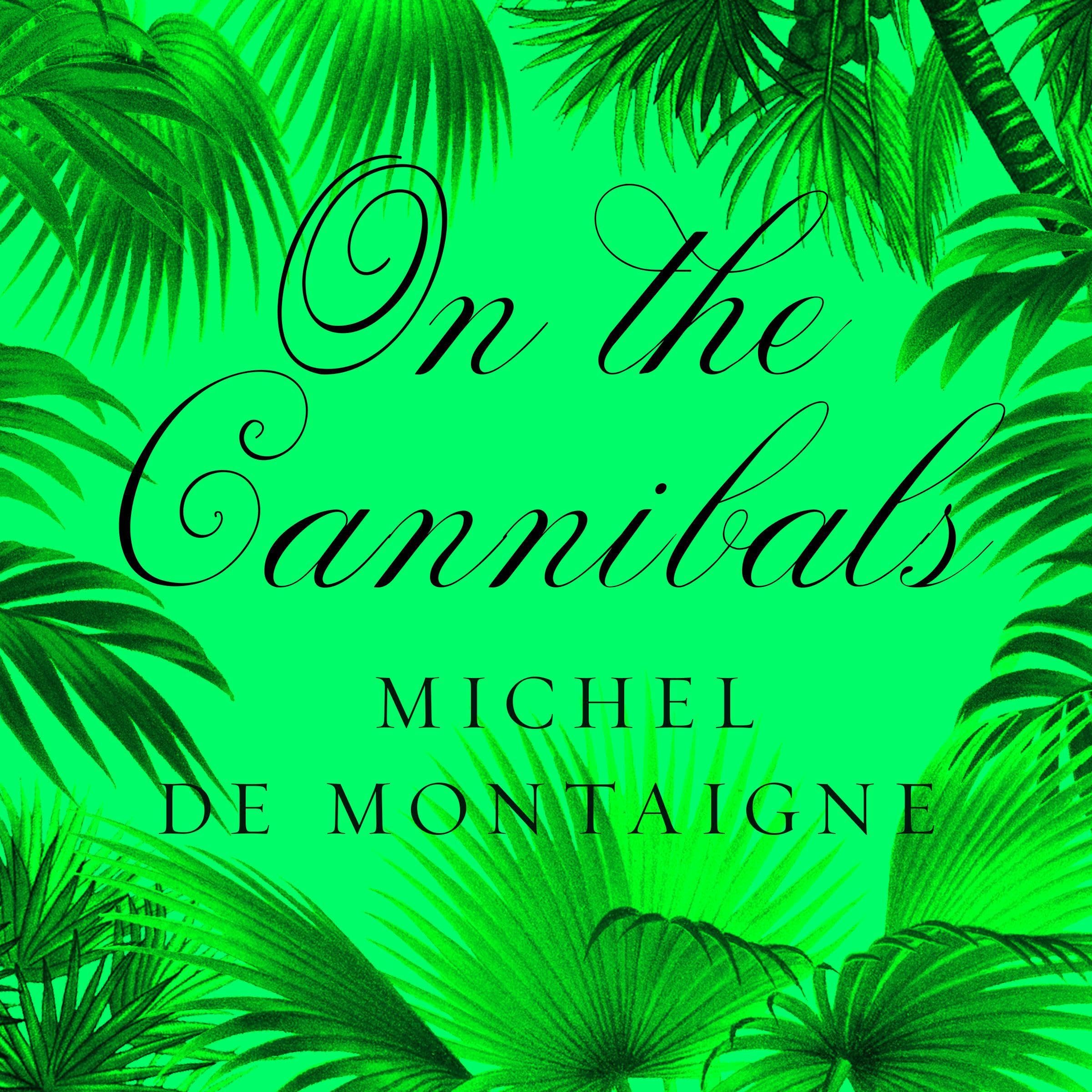 On the Cannibals