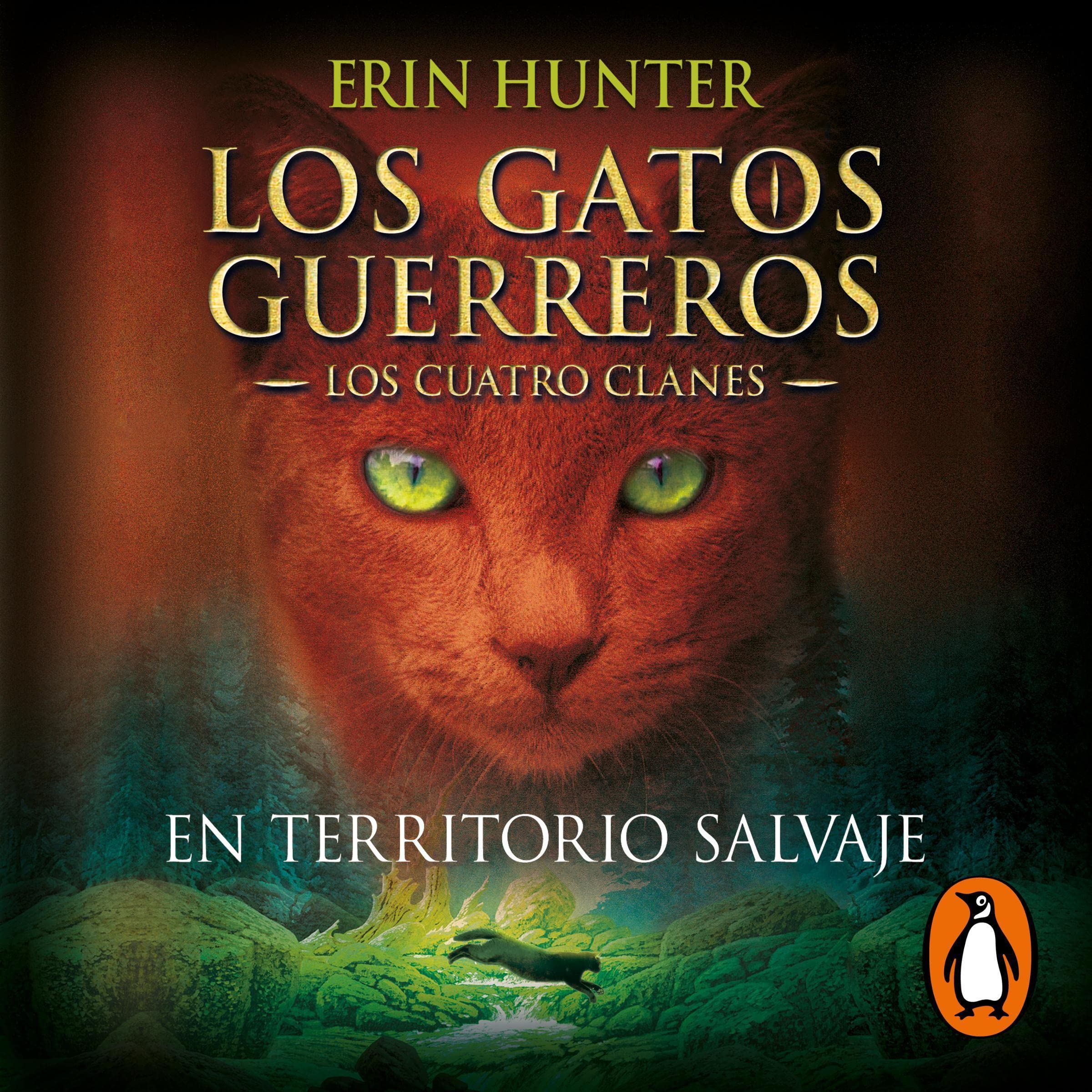 Cover art for Los Gatos Guerreros | Los Cuatro Clanes 1 - En territorio salvaje [Warriors - Into the Wild]