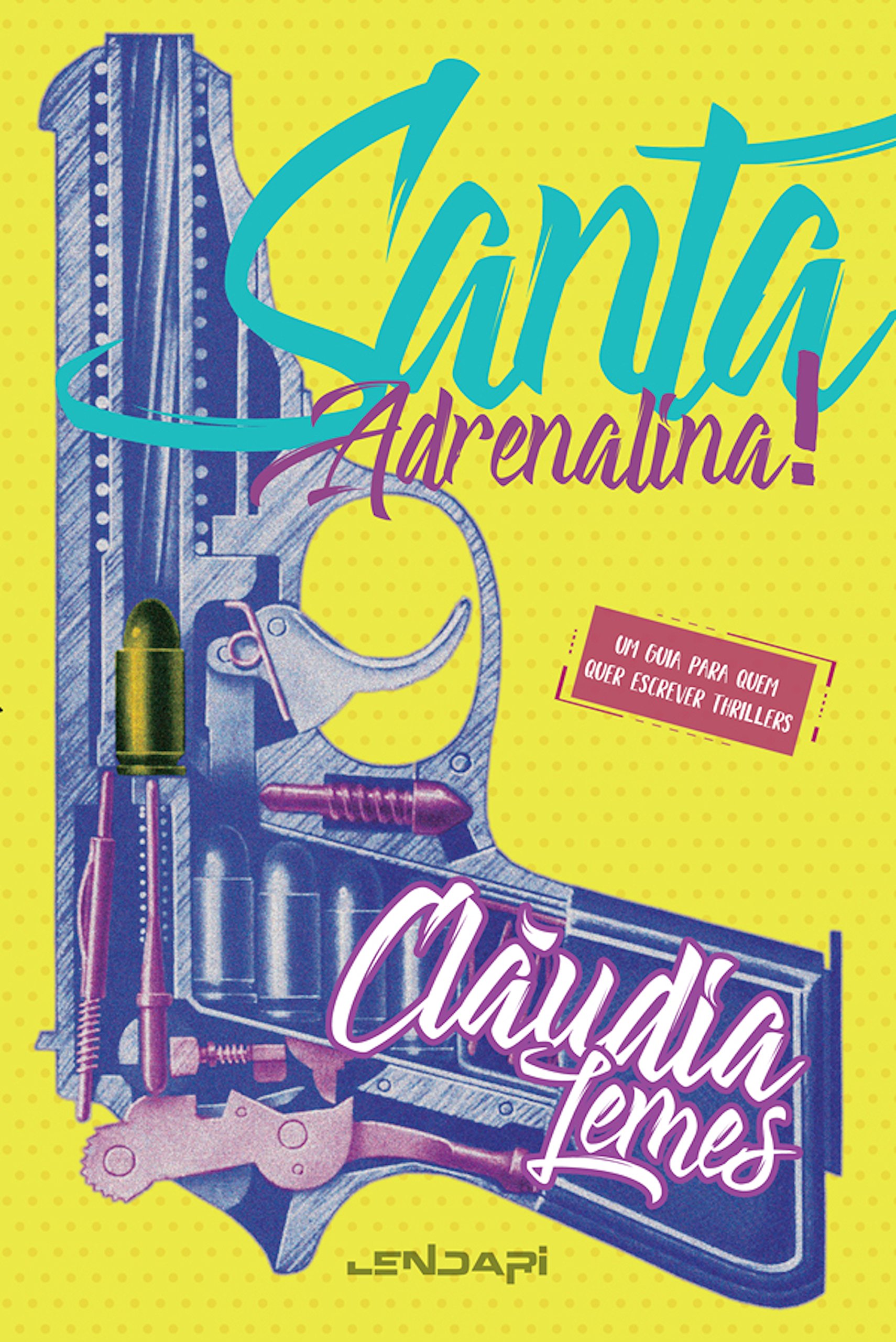 Santa adrenalina: Um guia para quem quer escrever thrillers (Portuguese Edition)