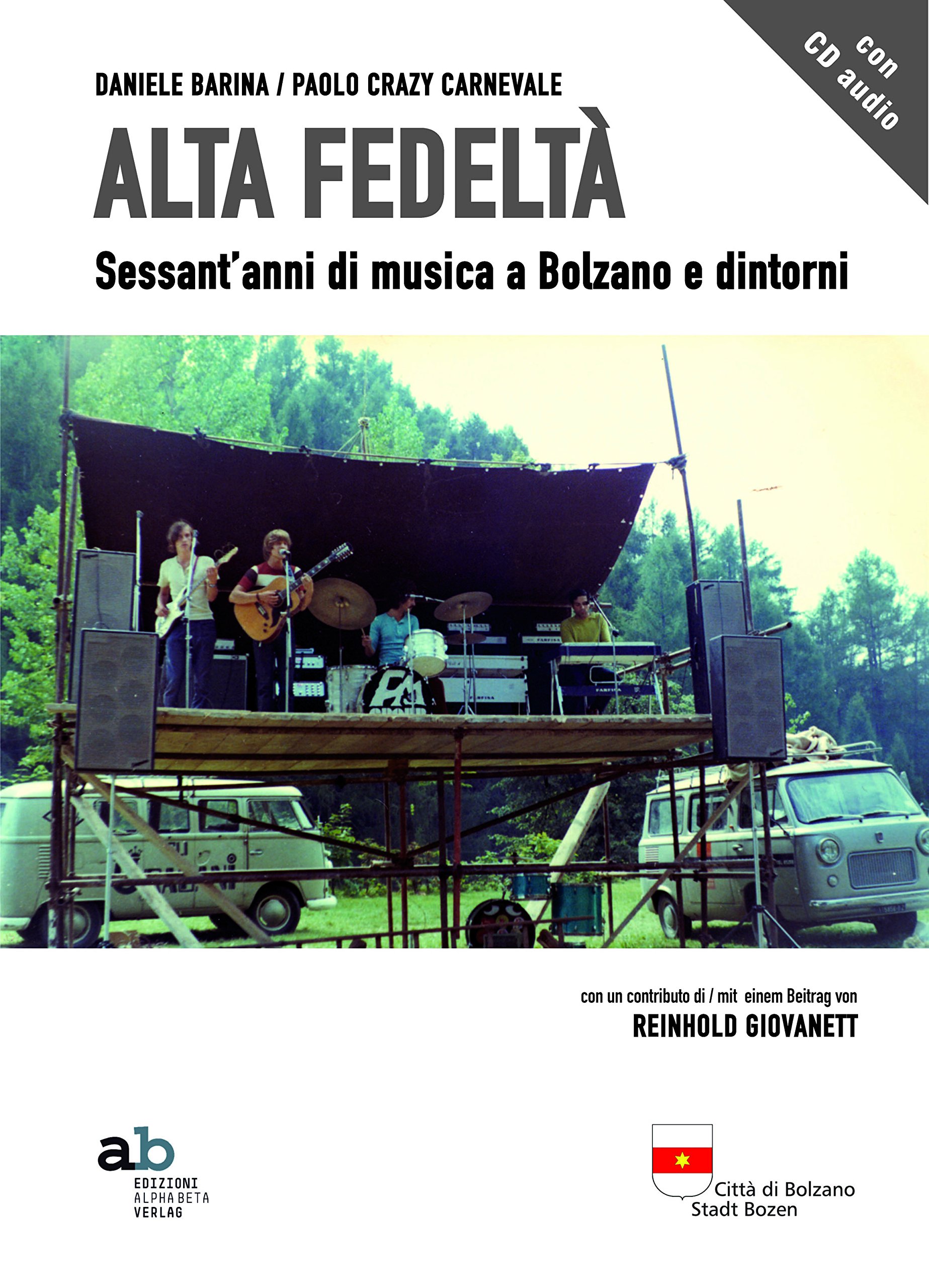 Alta Fedeltà. Sessant'anni Di Musica A Bolzano E Dintorni. Con Cd Audio - 4