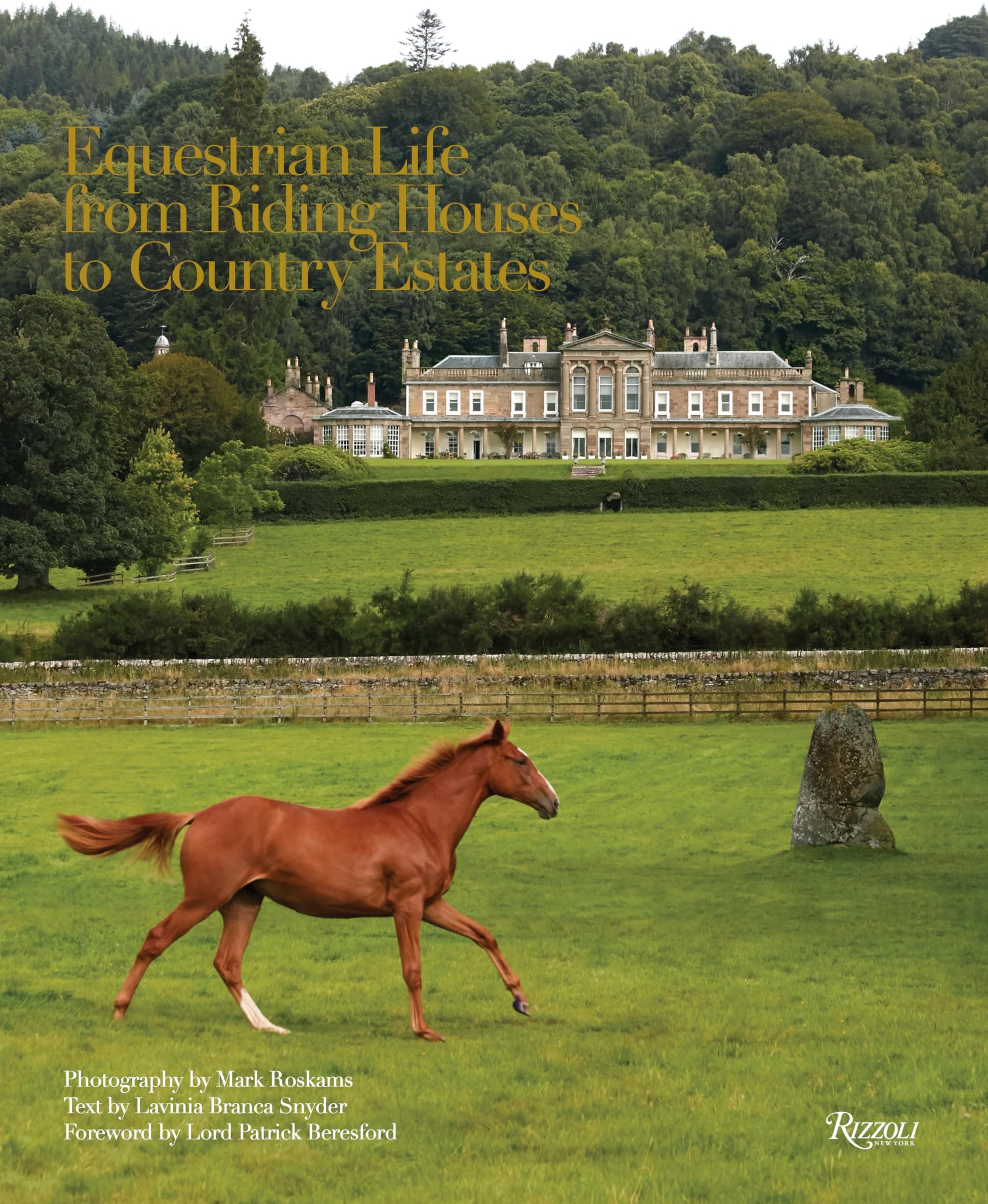 Equestrian Life: From Riding Houses to Country Estates Hardcover – October 2, 2018