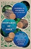 Stewards of Eden: What Scripture Says About the Environment and Why It Matters