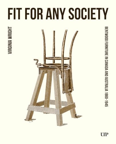 Fit for Any Society: Bentwood Furniture in Canada and Australia 1860–1945