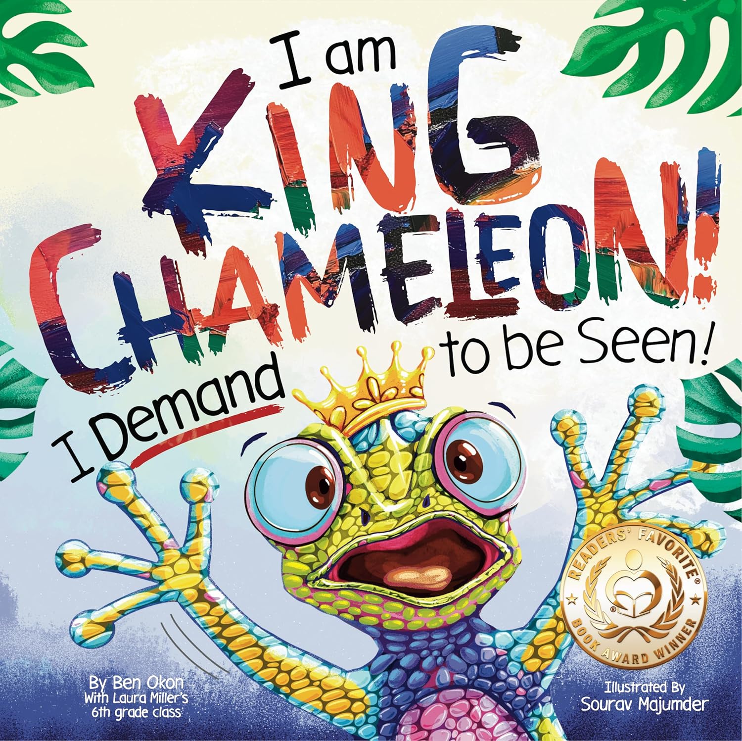 I am King Chameleon! I Demand to be Seen!