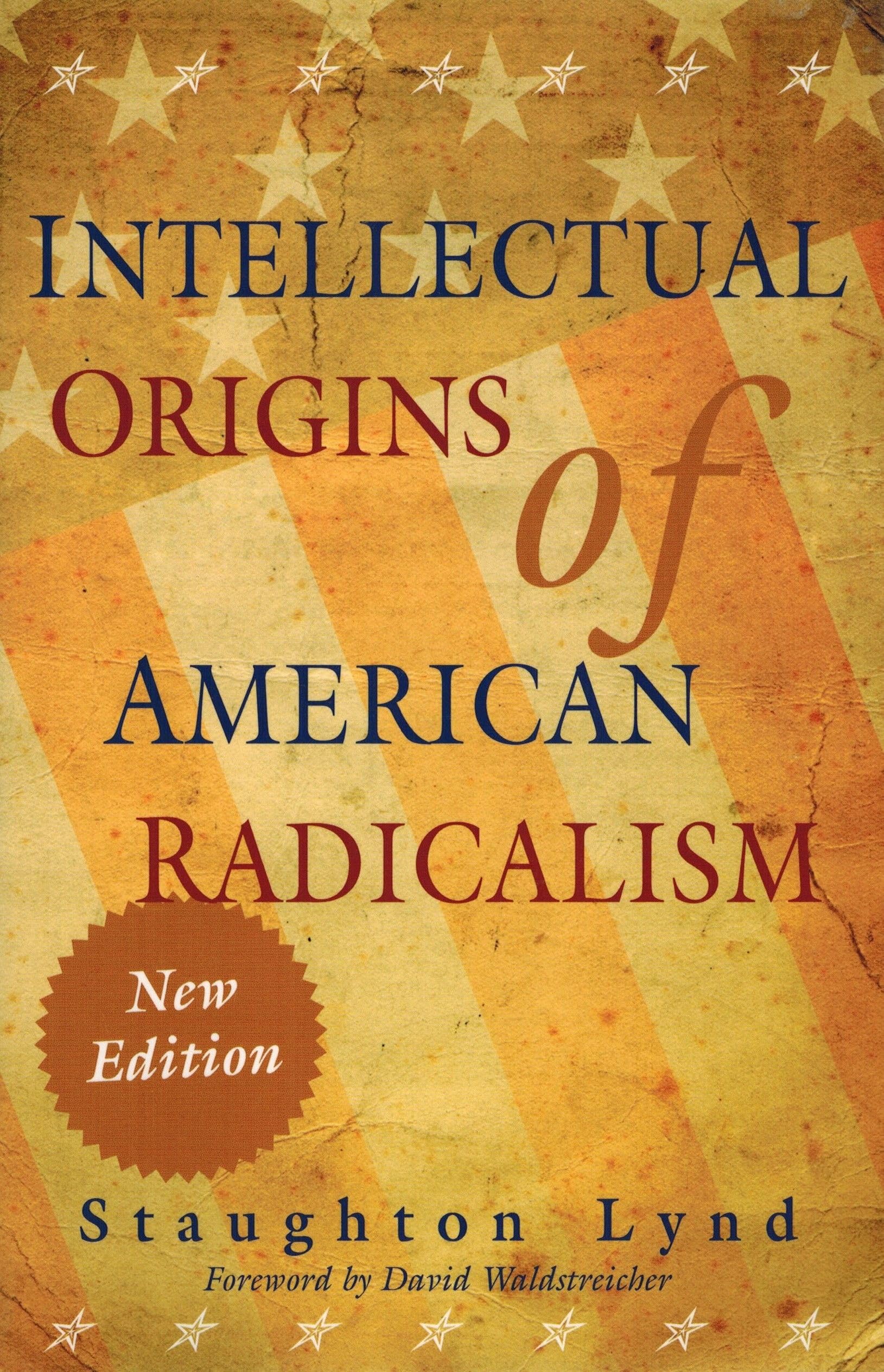 Intellectual Origins of American Radicalism