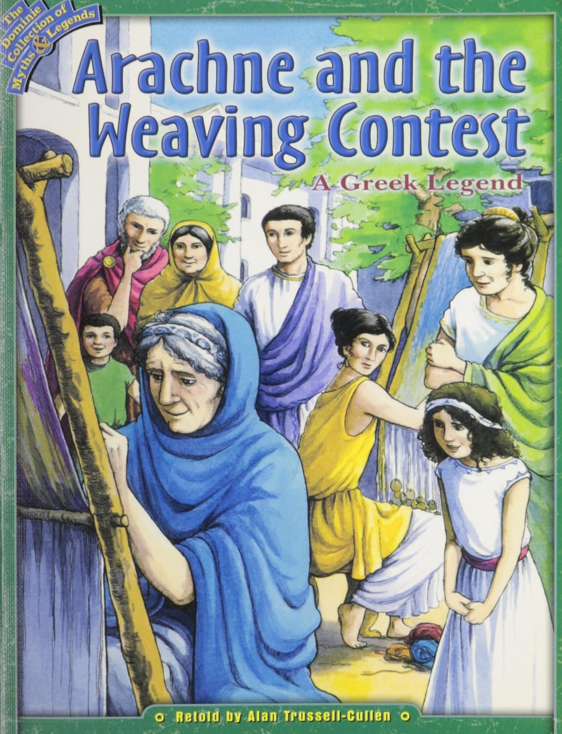 ARACHNE & THE WEAVING CONTEST Dominie Elementary 9780768521207