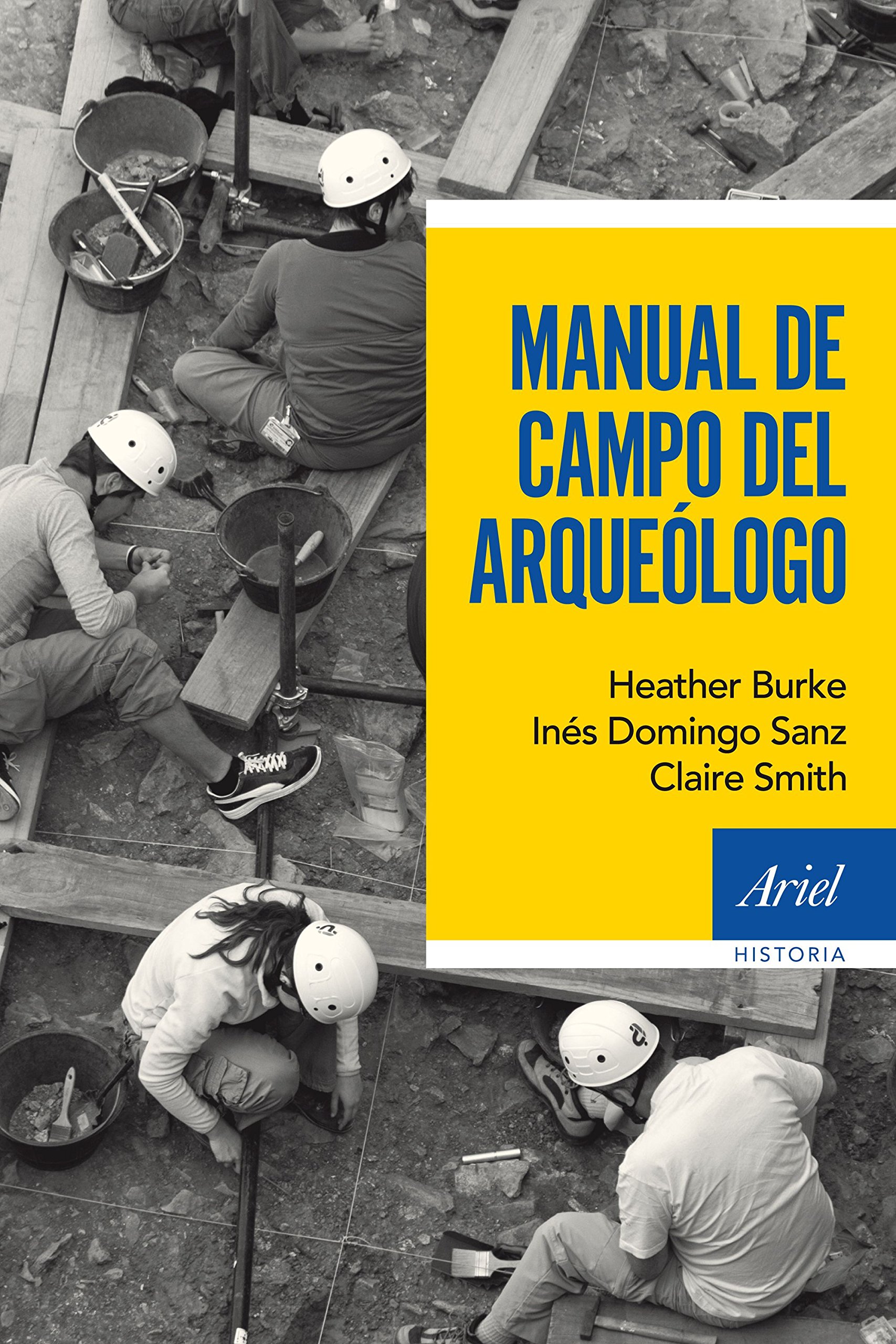 Manual de campo del arqueólogo (Ariel Historia)