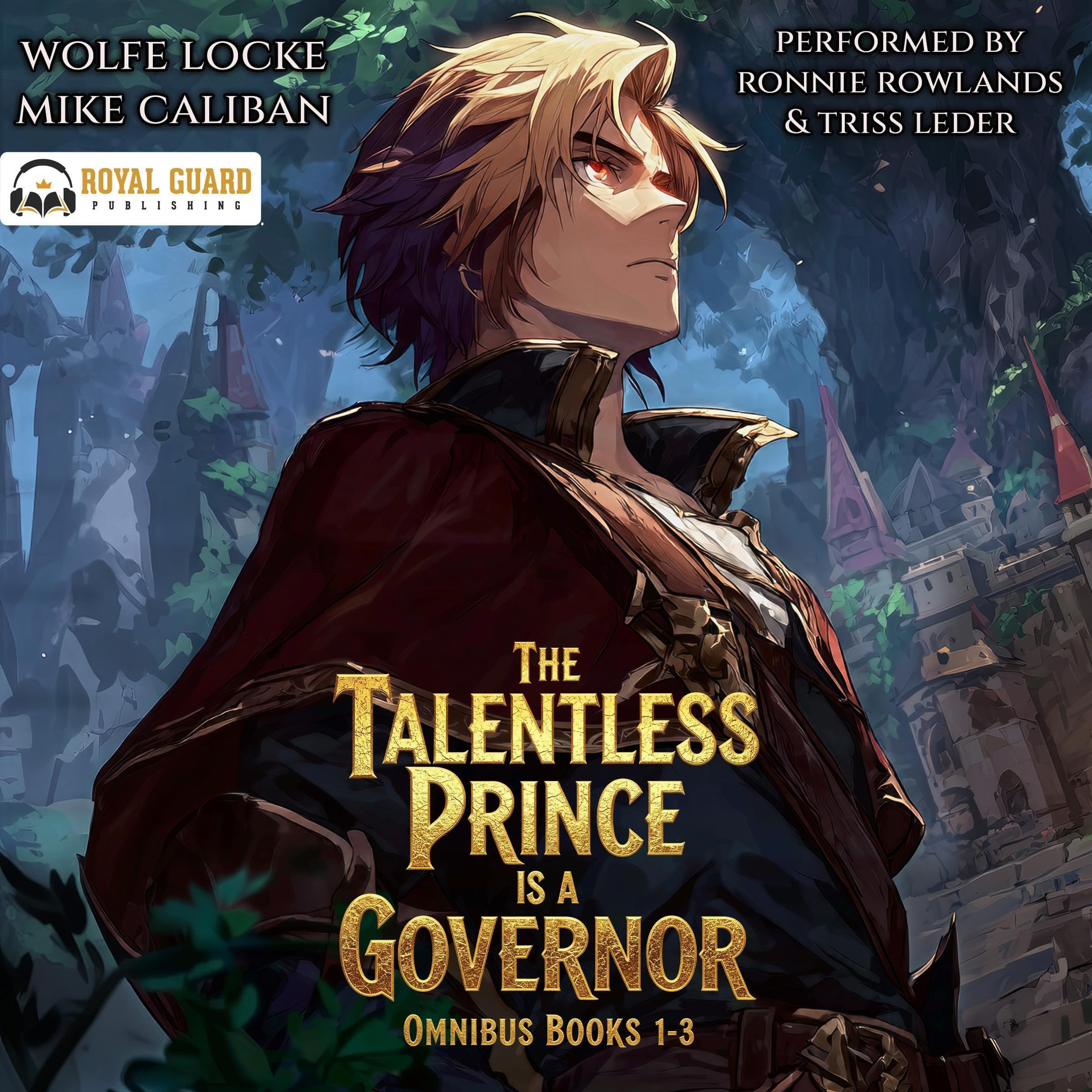 The Talentless Prince Is a Governor Omnibus: Books 1-3