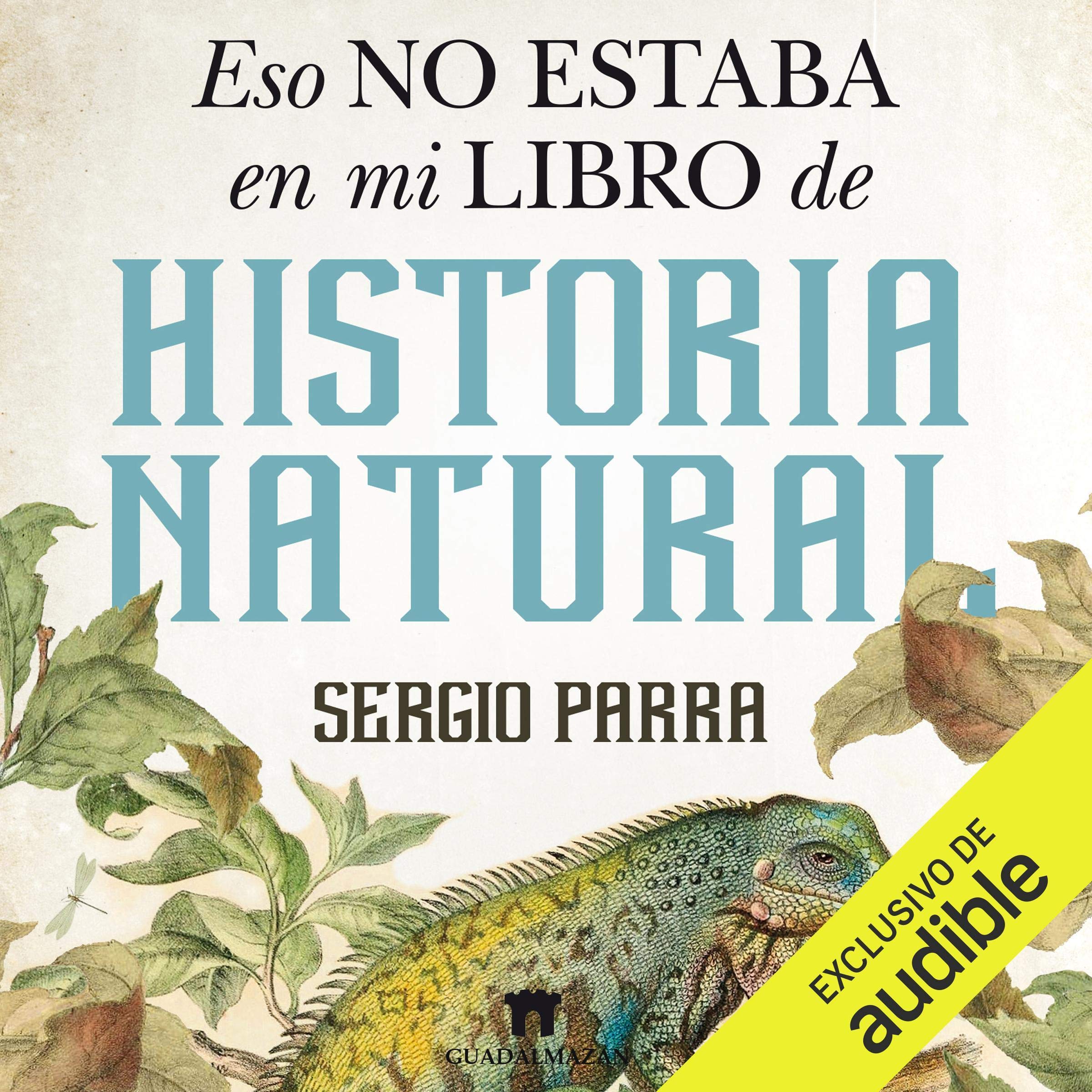 Cover art for Eso no estaba en mi libro de Historia Natural