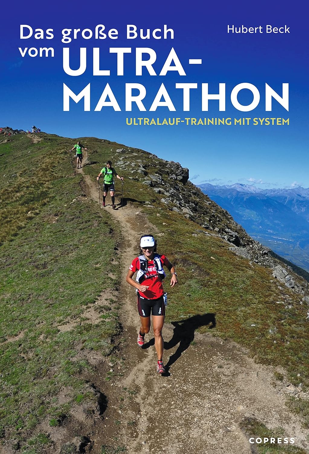 Das große Buch vom Ultramarathon